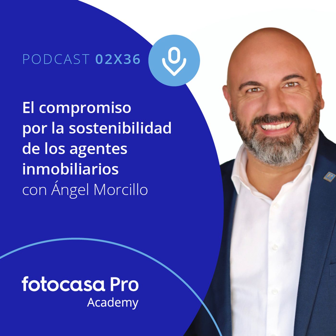 Episodio 36: El compromiso por la sostenibilidad de los agentes inmobiliarios