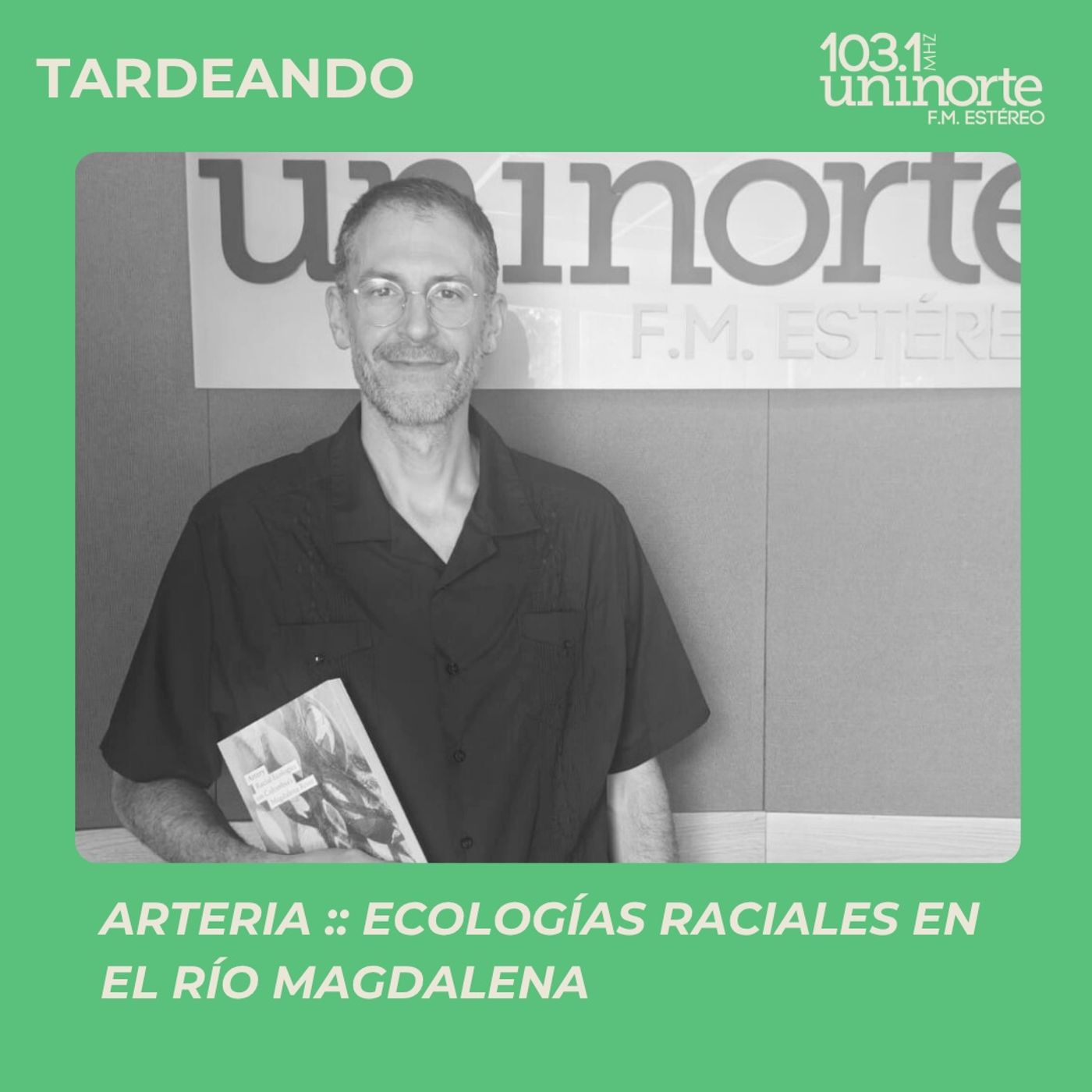 Arteria :: Ecologías raciales en el río Magdalena episode artwork
