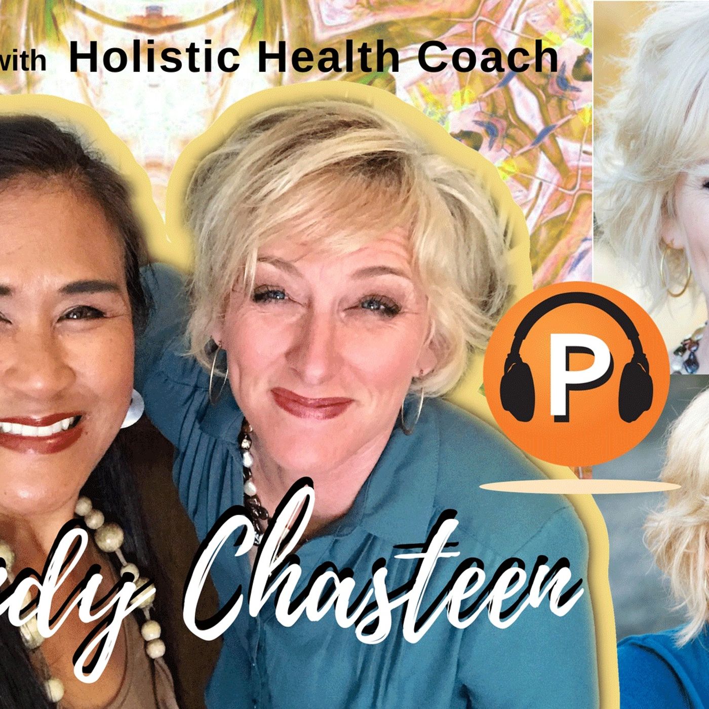 Episode 33 - Annie Talks with Holistic Health Coach Sandy Chasteen