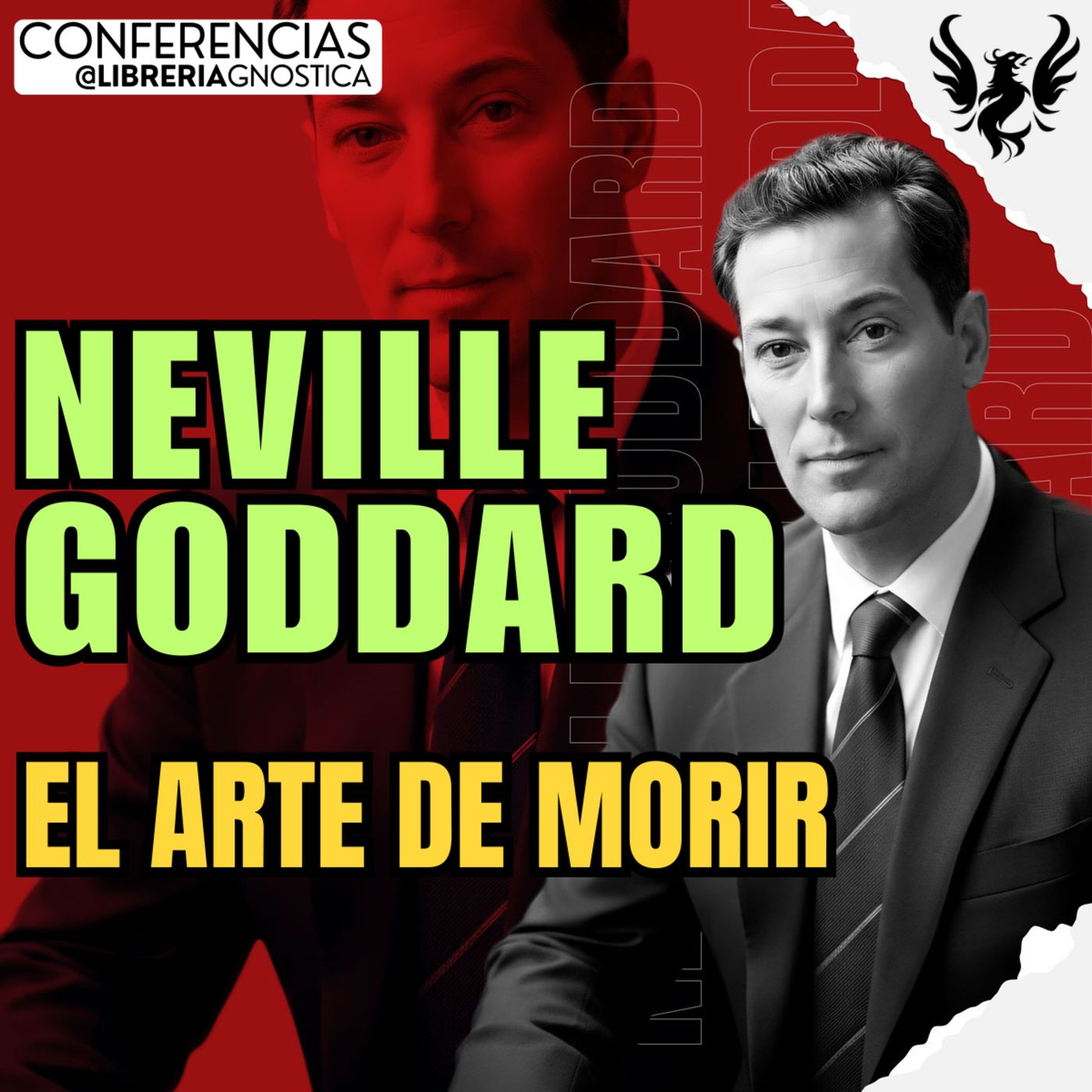 NEVILLE GODDARD ❯ El Arte de Morir ❯ 🔥 Conferencia Completa 💫 Ley de la Asuncion episode artwork
