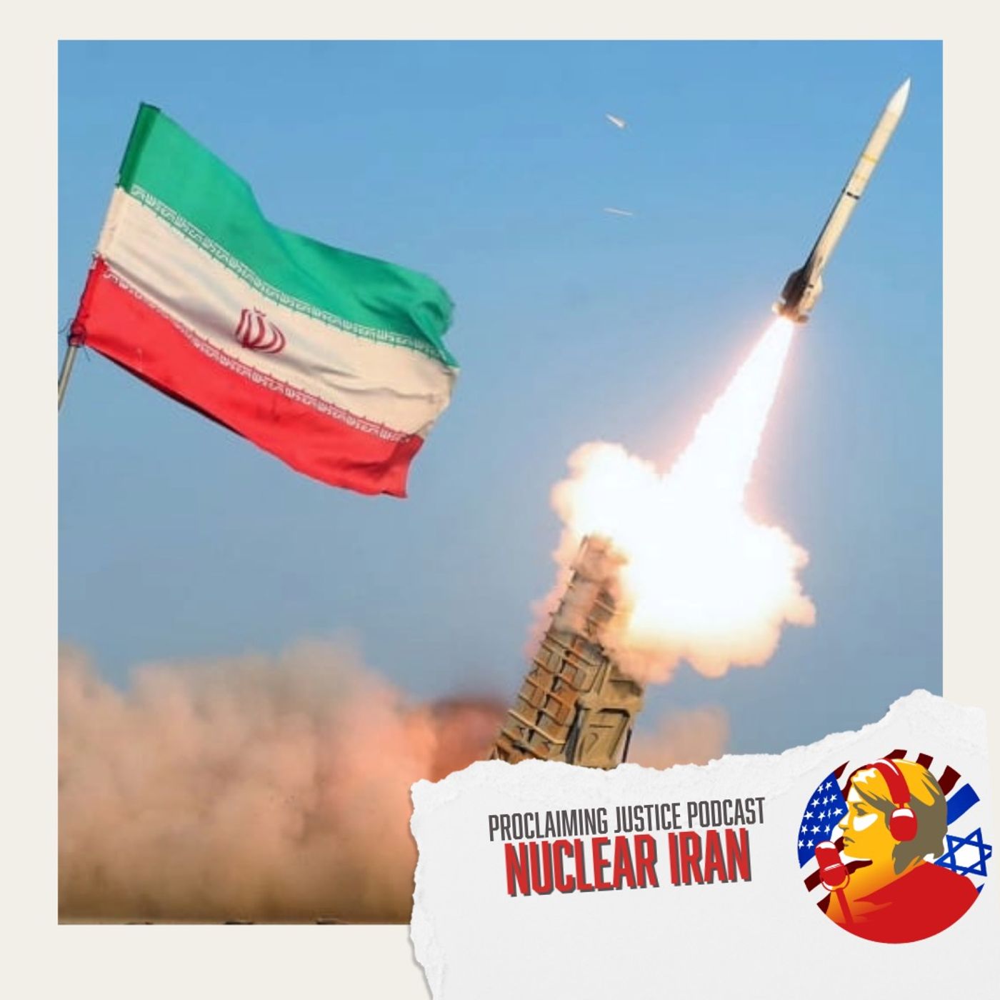 Proclaiming Justice: Revisiting the Nuclear Threat from Iran