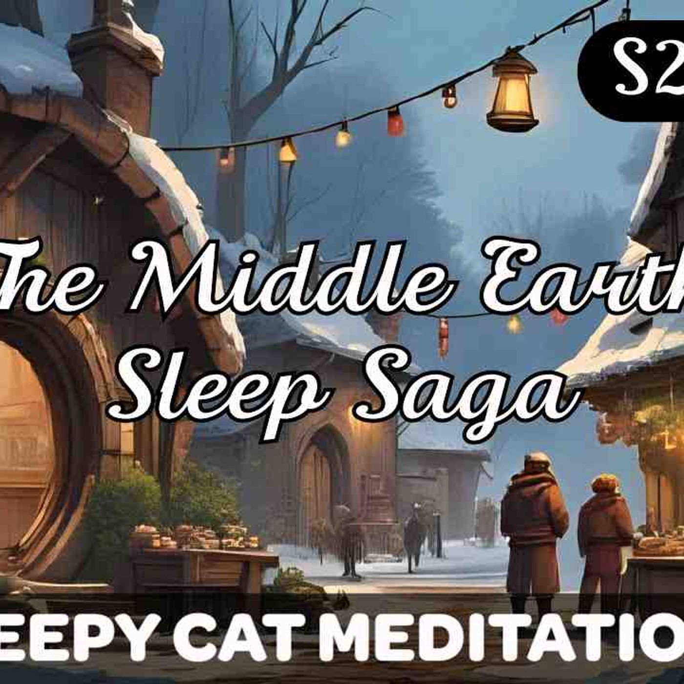 _Christmas Markets in The Shire_ - The Middle Earth Sleep Saga (Season 2 Episode 10)(MP3_160K) episode artwork
