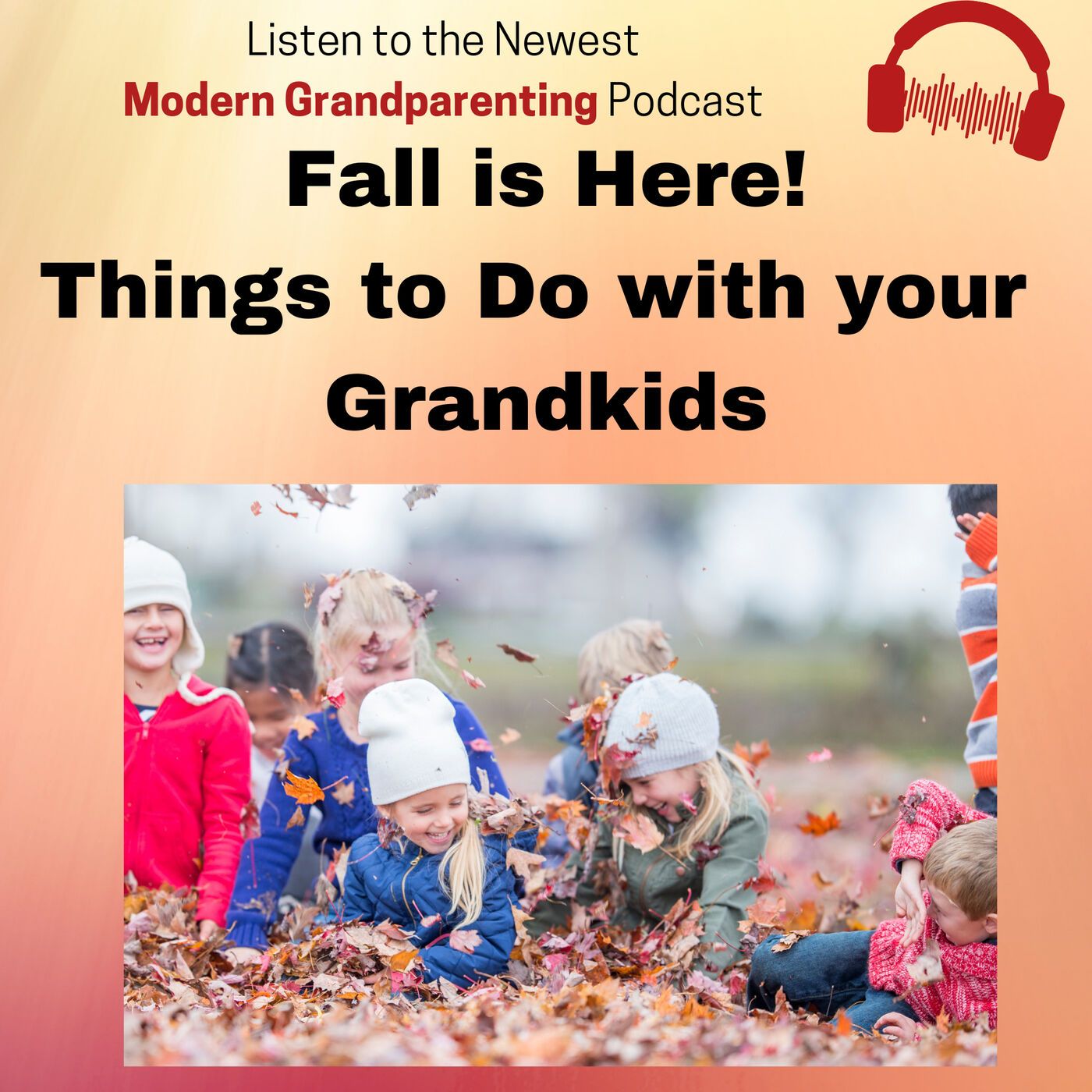 Fall Things to Do with Your Grandkids episode artwork