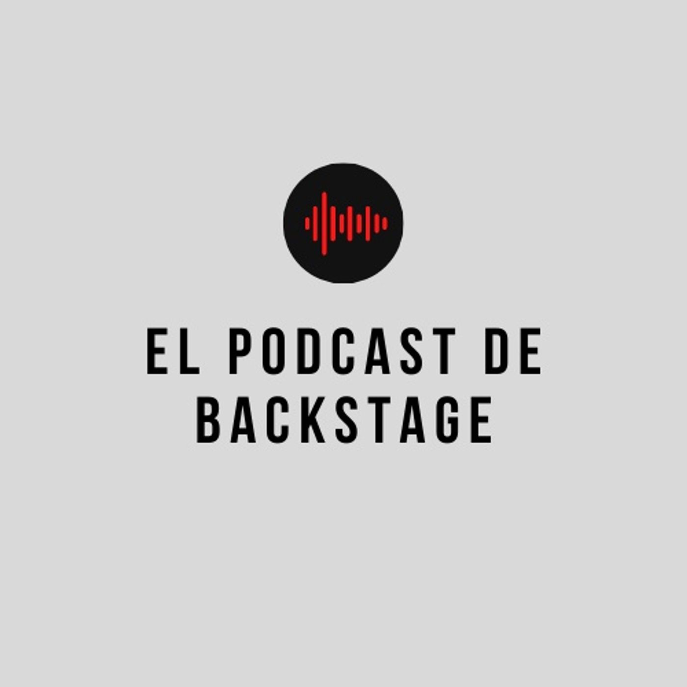 EL PODCAST DE BACKSTAGE FM