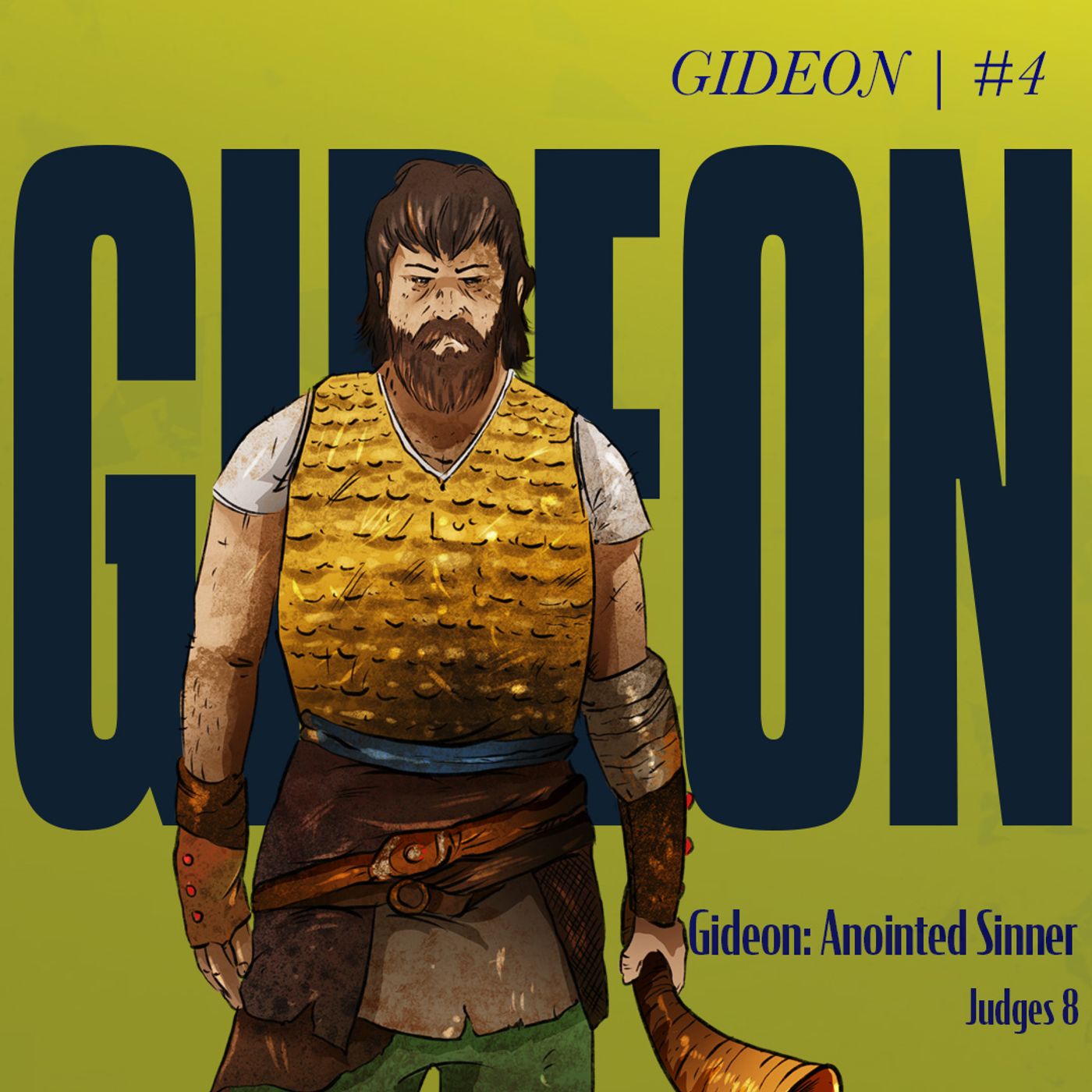 Gideon: Anointed Sinner