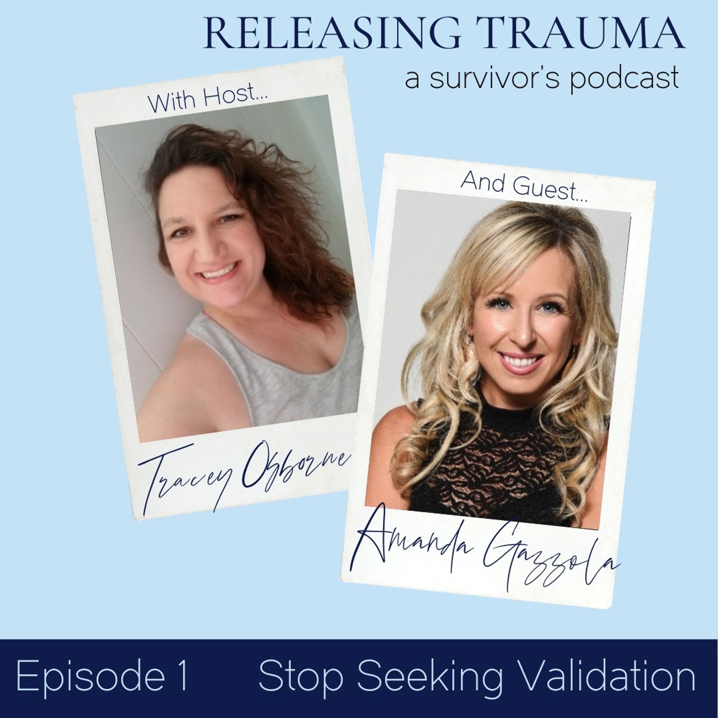 Releasing Trauma; a Survivor\'s Podcast