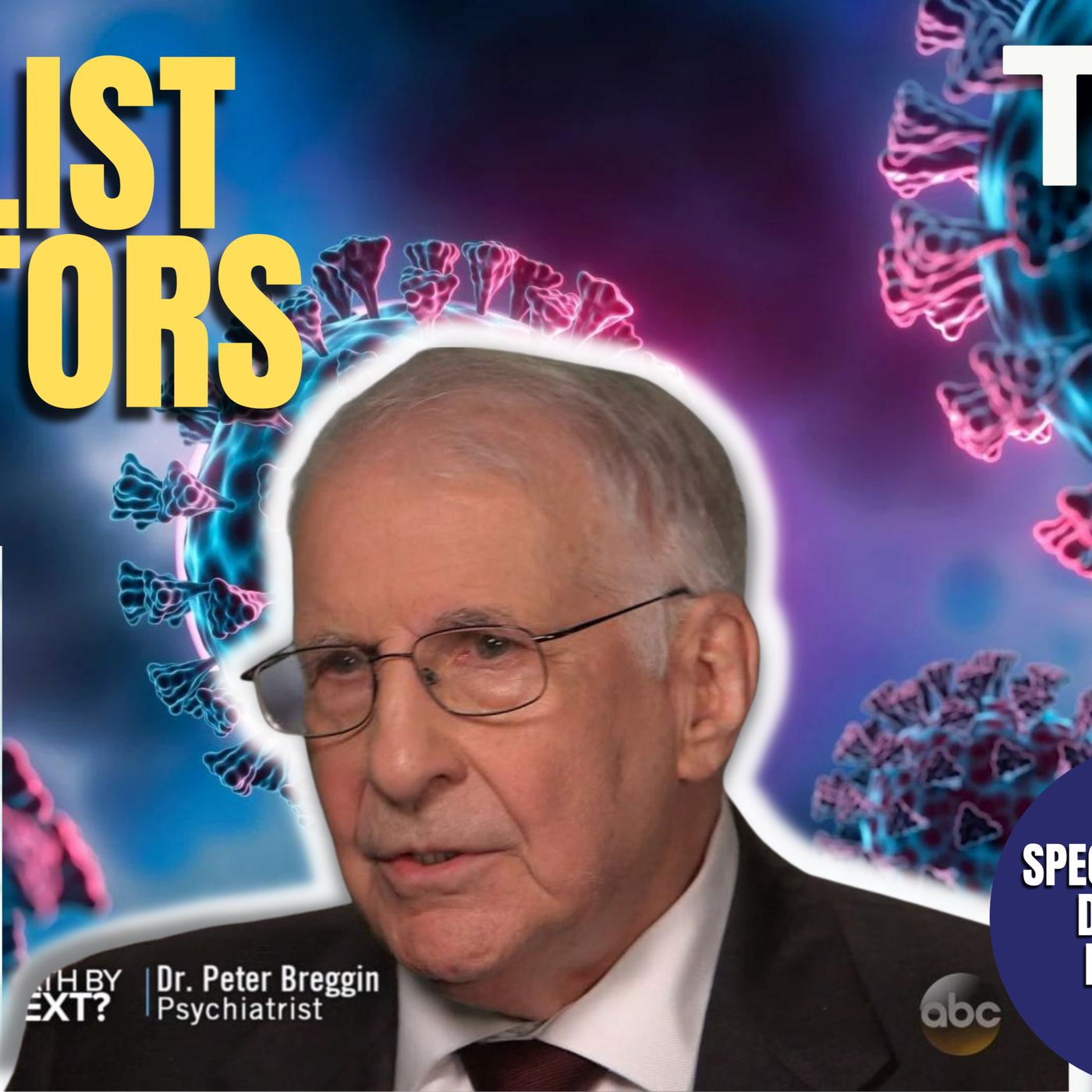 Globalist Predators | Dr. Peter Breggin (TPC #1,107)