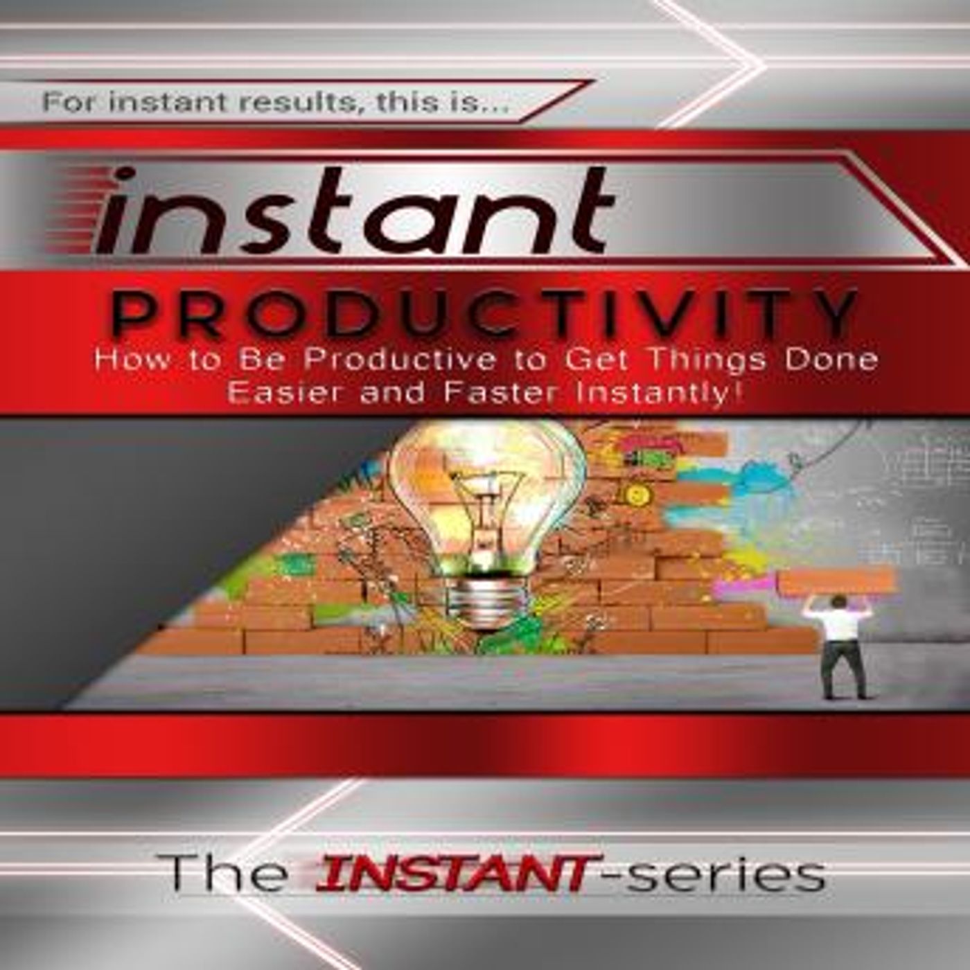 Instant Productivity by The Instant-Series episode artwork