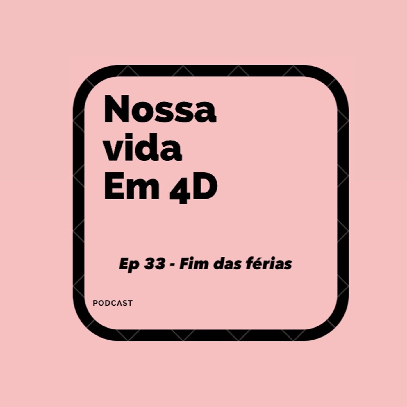 Nossa Vida em 4D