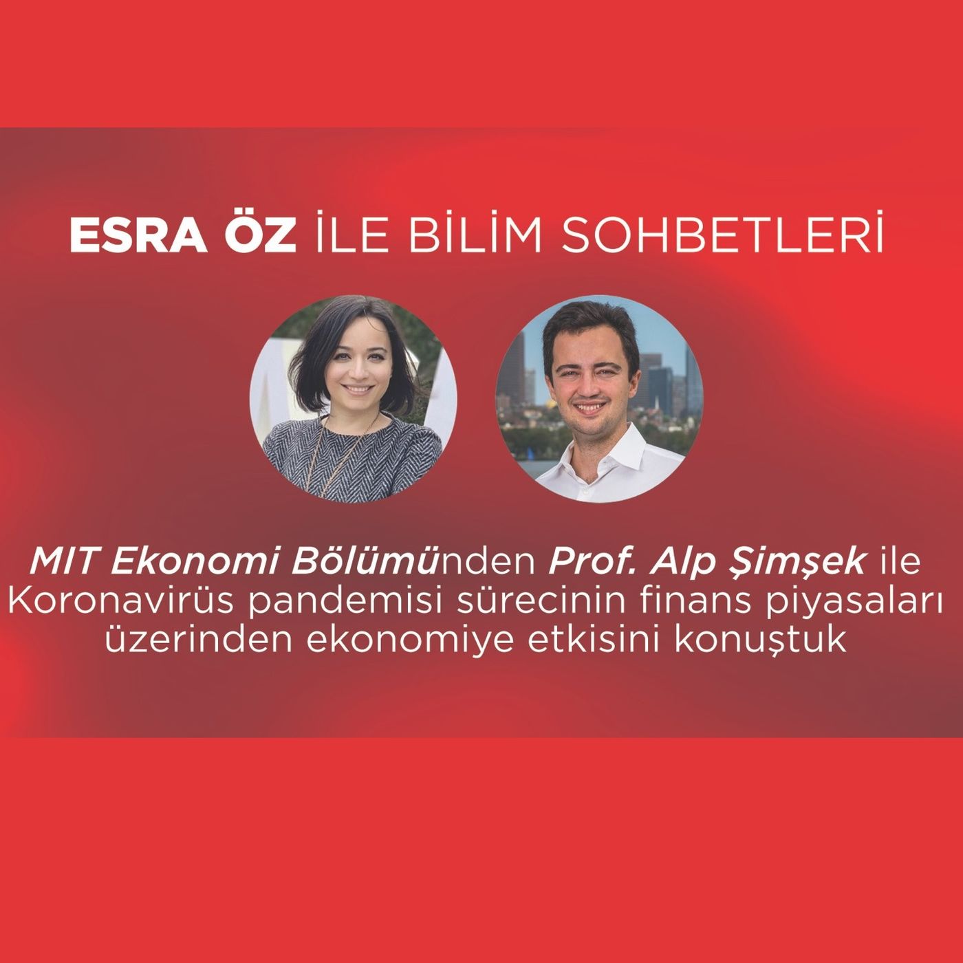 Esra Öz ile Bilim Sohbetleri *