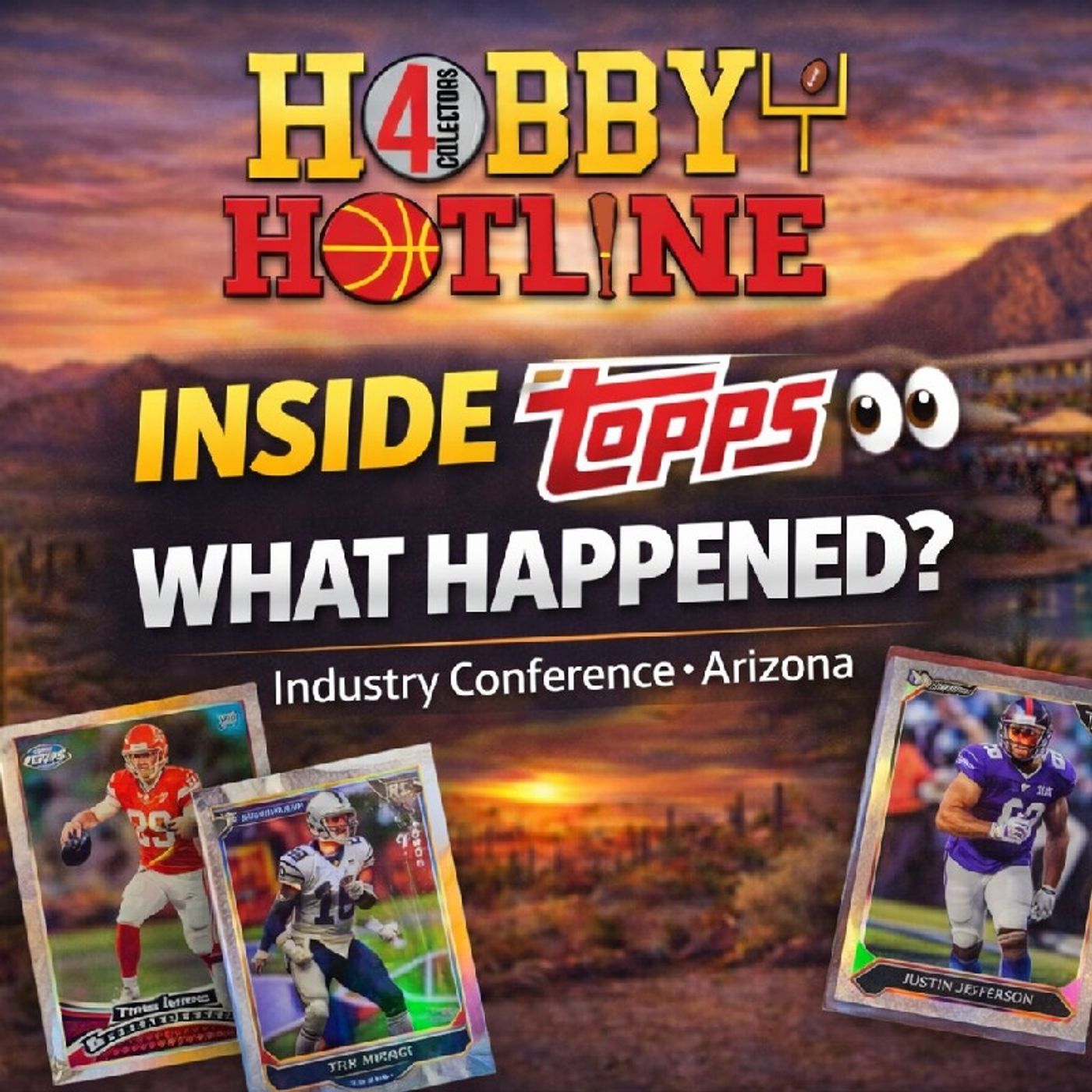 Inside Stuff from the Topps Industry Conference E382 — Hobby Hotline Podcast