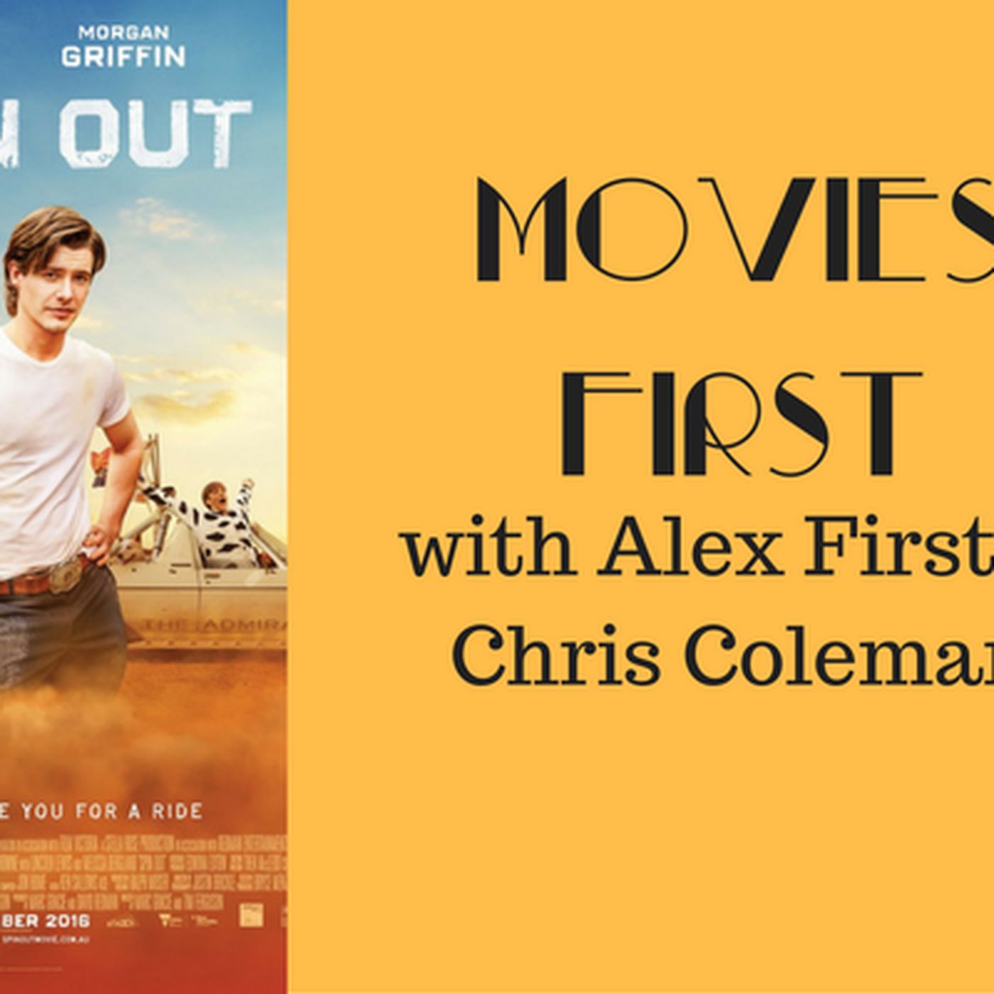 39: Movies First with Alex First & Chris Coleman - Spinout