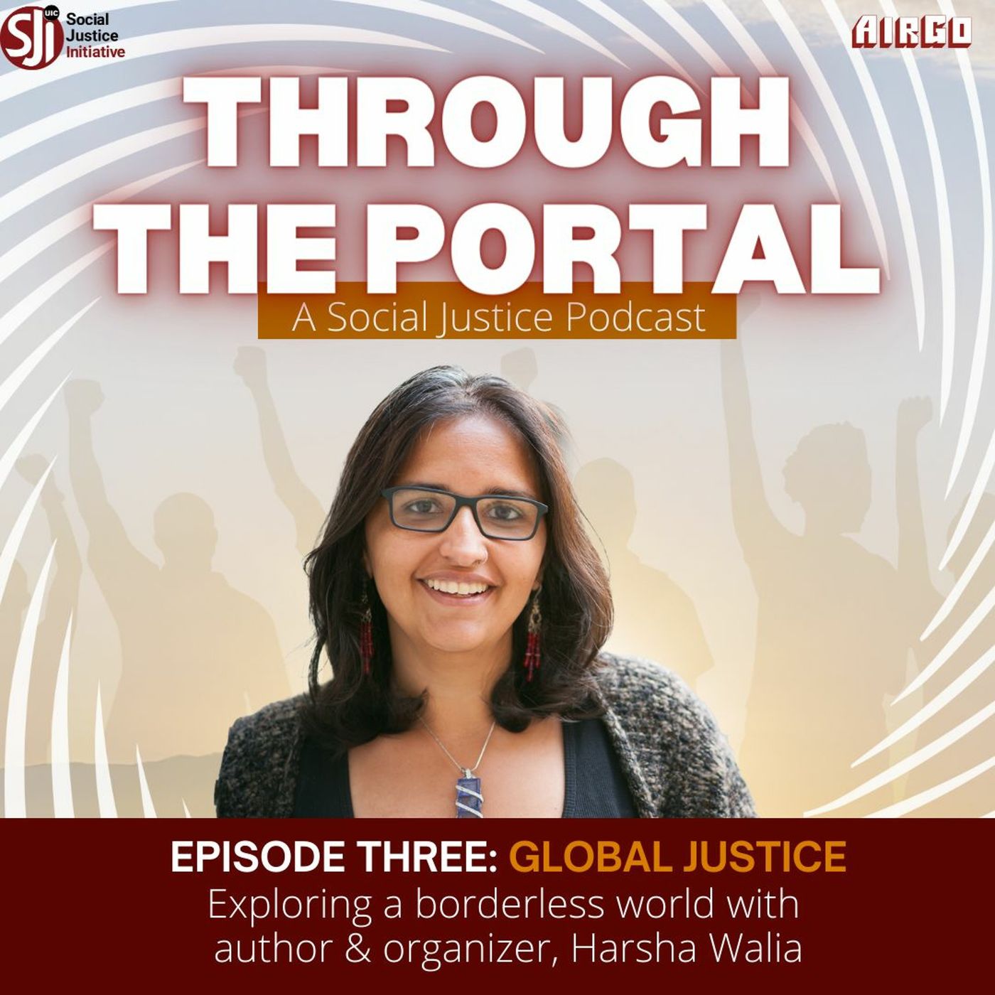 Through The Portal Episode 3 - Global Justice with Harsha Walia episode artwork