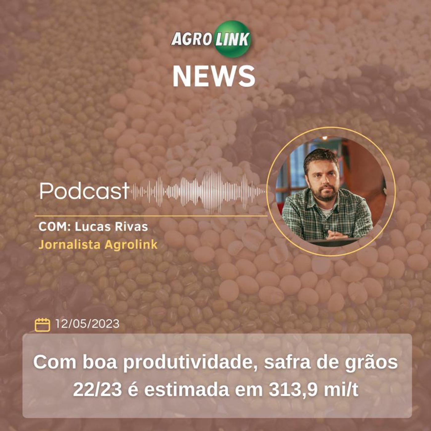 Conab eleva estimativa de safra de grãos para 313,9 milhões de toneladas episode artwork
