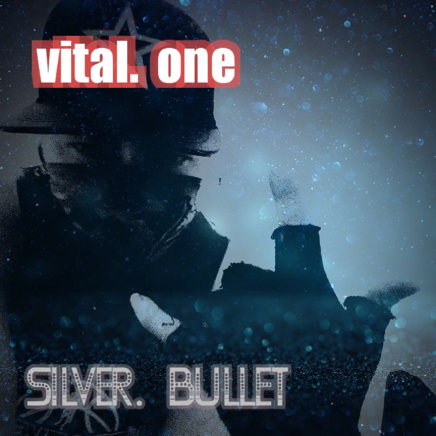 Vital. One. +++. Silver. Bullet. +++