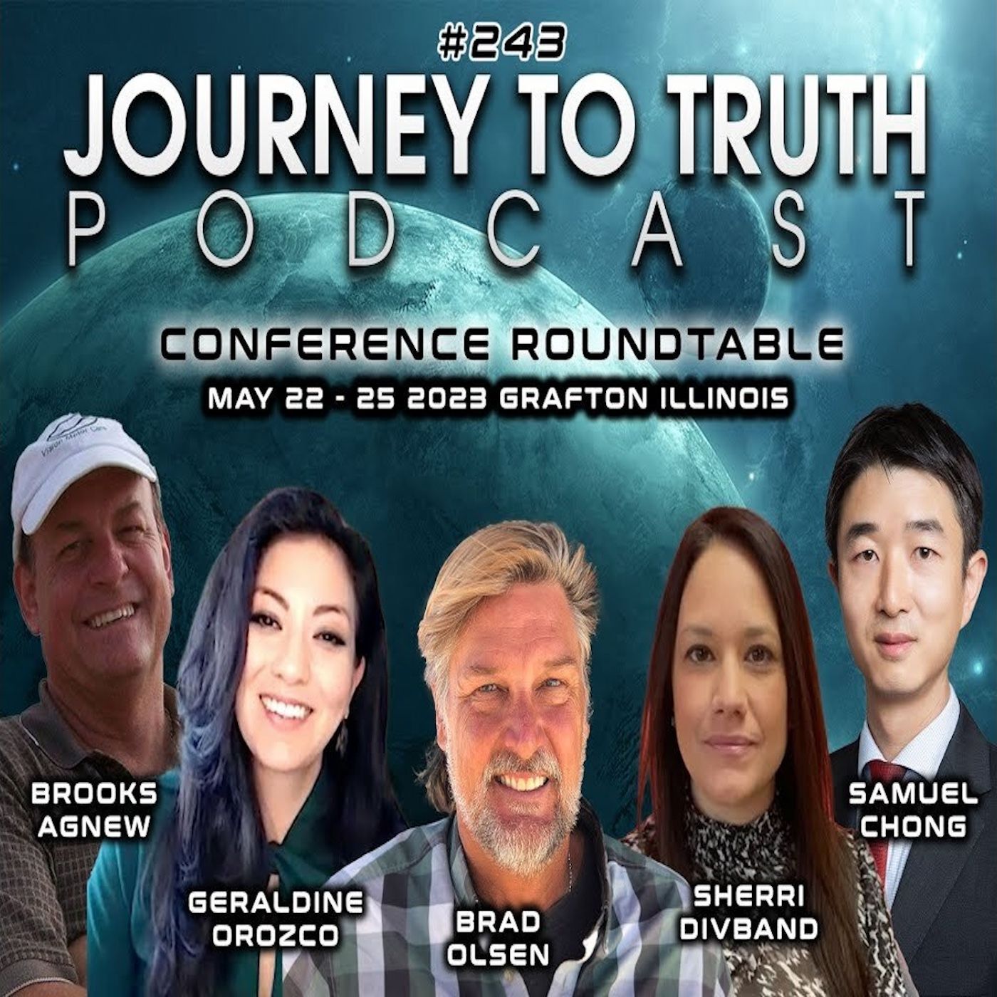 EP 243 - A New Foundation Of Truth - Brooks Agnew, Brad Olsen, Geraldine Orozco, Sherri Divband -2023 Journey To Truth Conference Roundtable