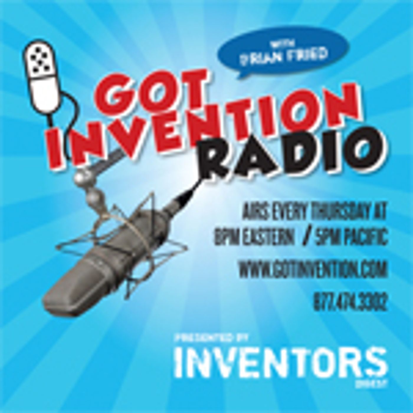 Got Invention Radio w/ Host Brian Fried