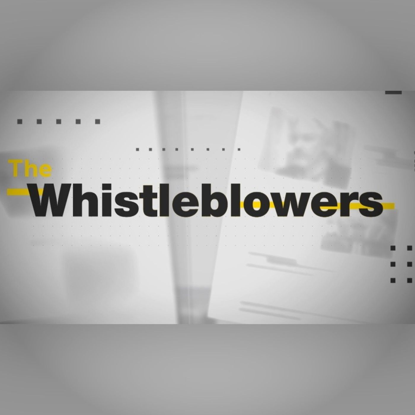 The Whistleblowers