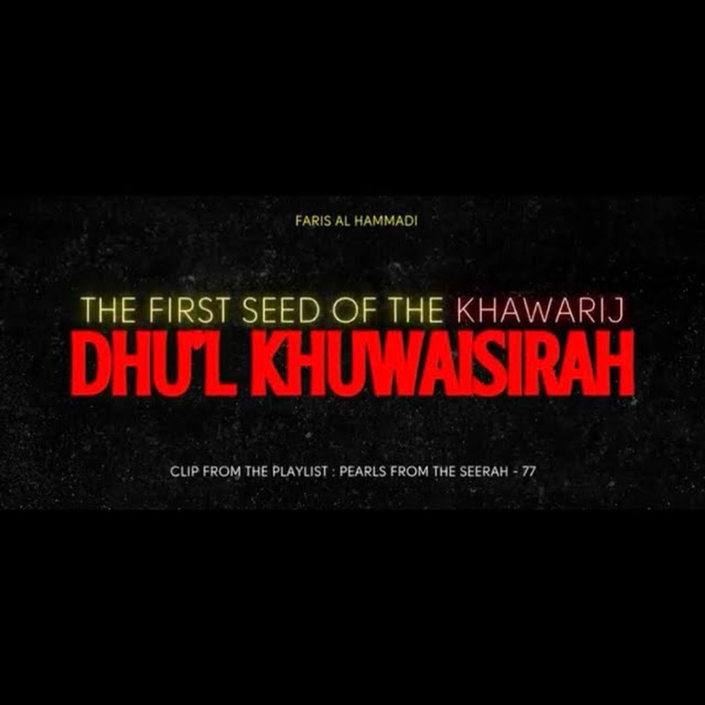 Dhul Khuwaisirah Al Tamimi started by public criticism!