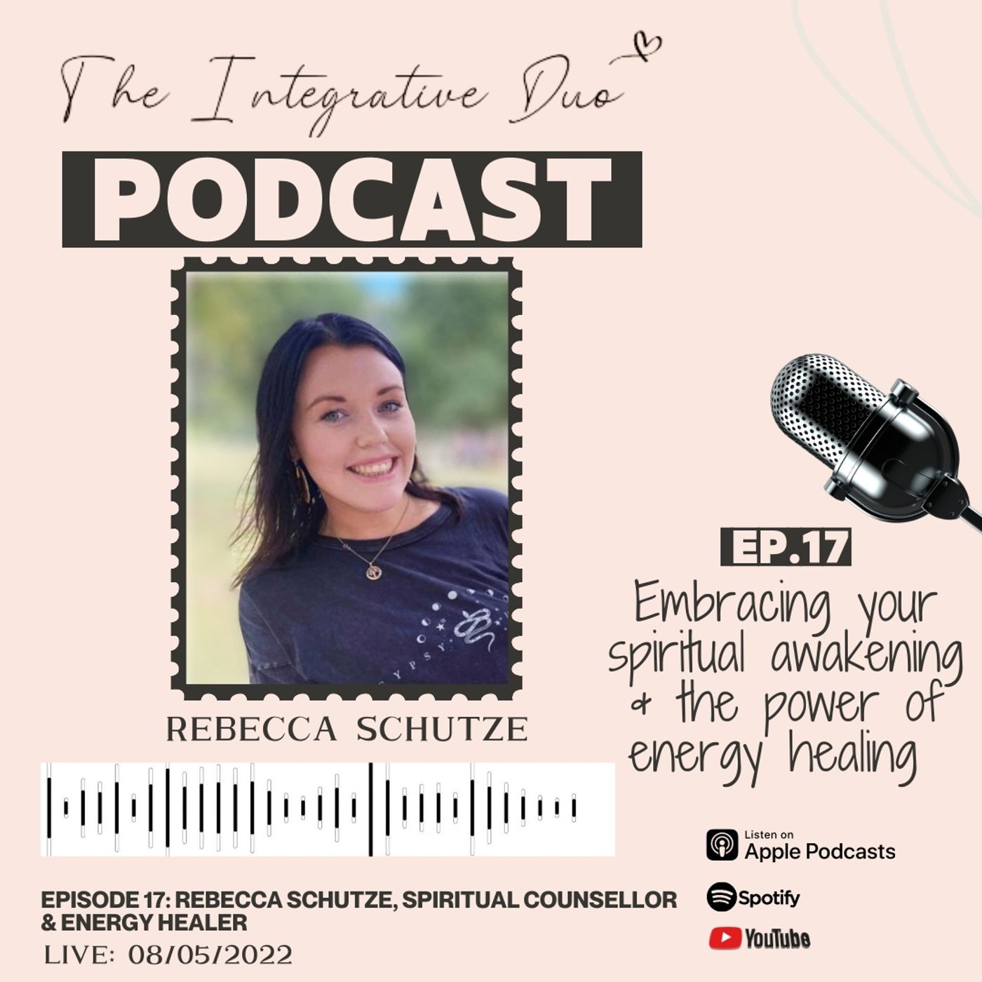 Ep. 17: Embracing your spiritual awakening & the power of energy healing with Rebecca Schutze Ep. 17: Embracing your spiritual awakening & the power of energy healing with Rebecca Schutze