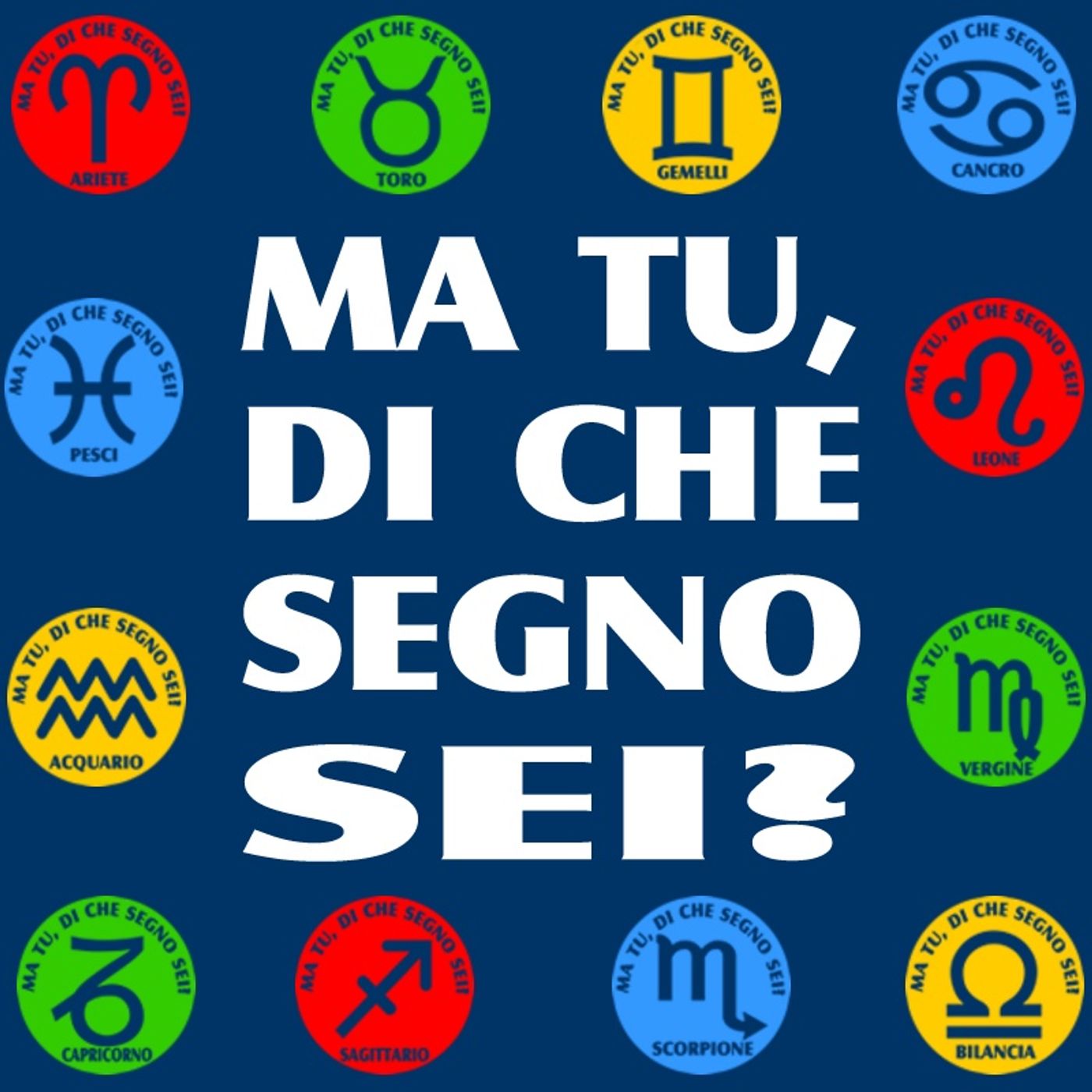 Ma tu di che segno sei? Oroscopo 2020