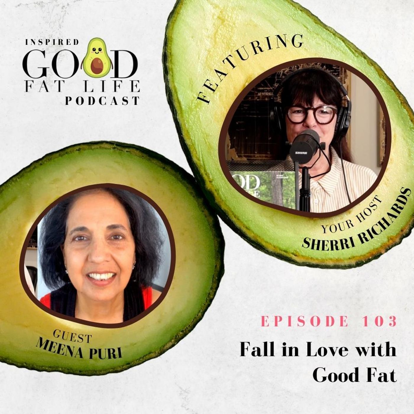 Inspired Good Fat Life Podcast