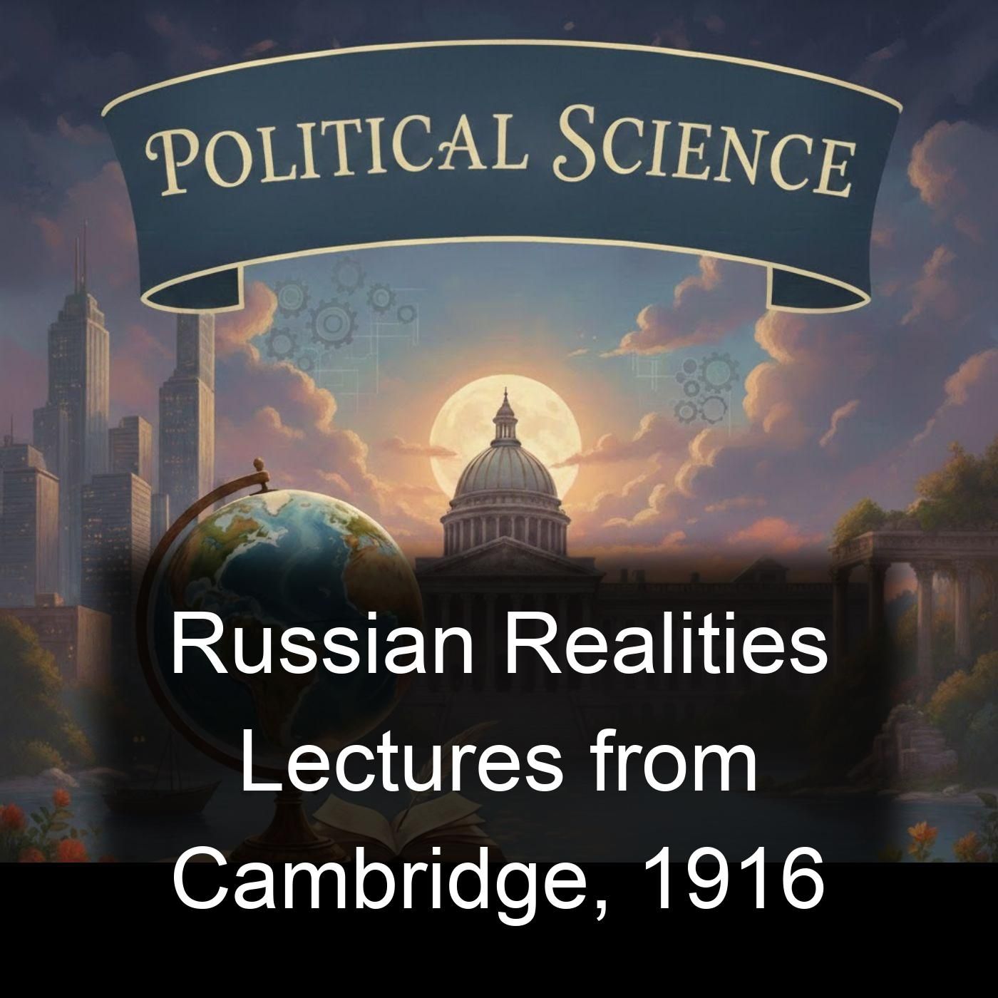 Russian Realities Lectures from Cambridge, 1916 cover art