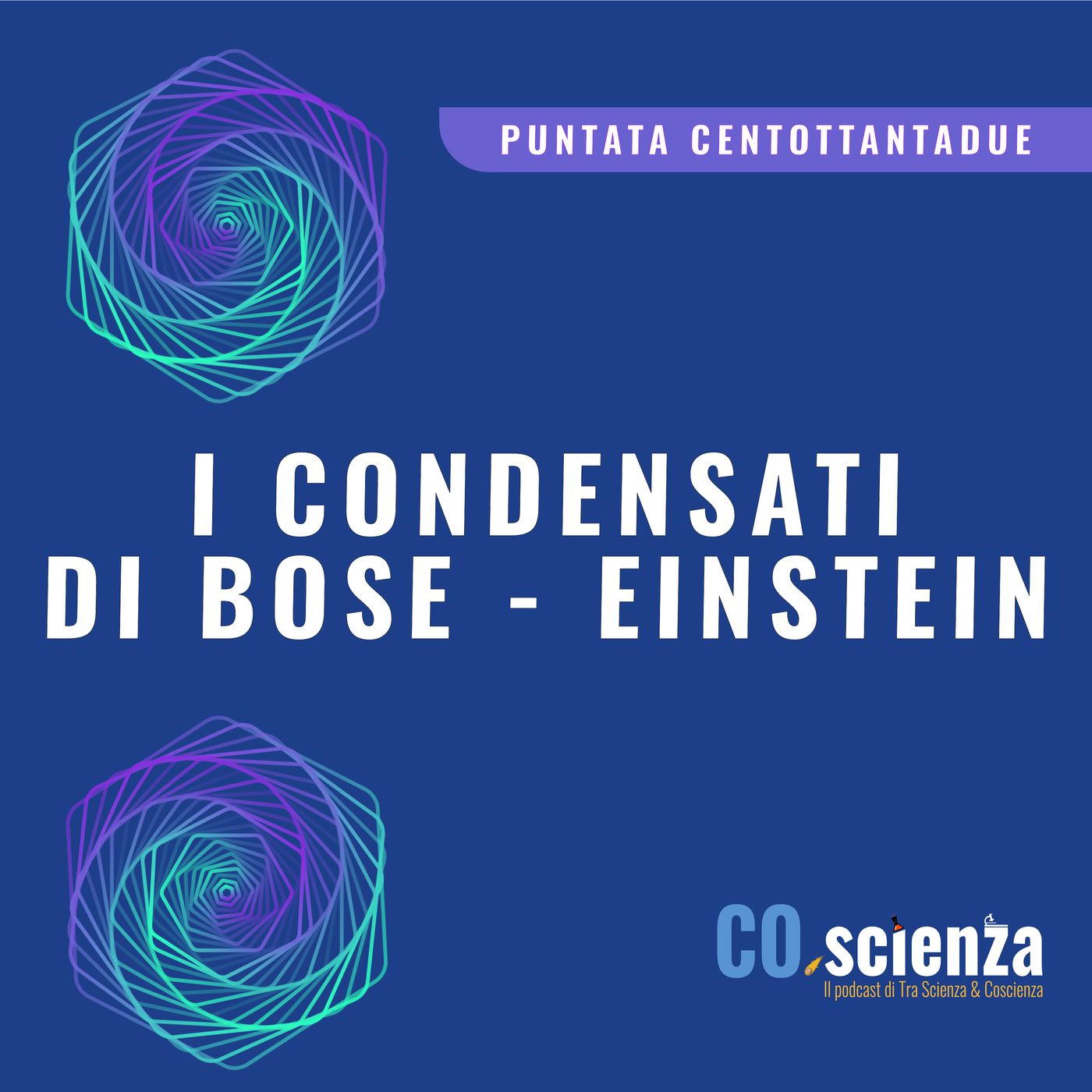I condensati di Bose - Einstein (Puntatata Centottantadue)