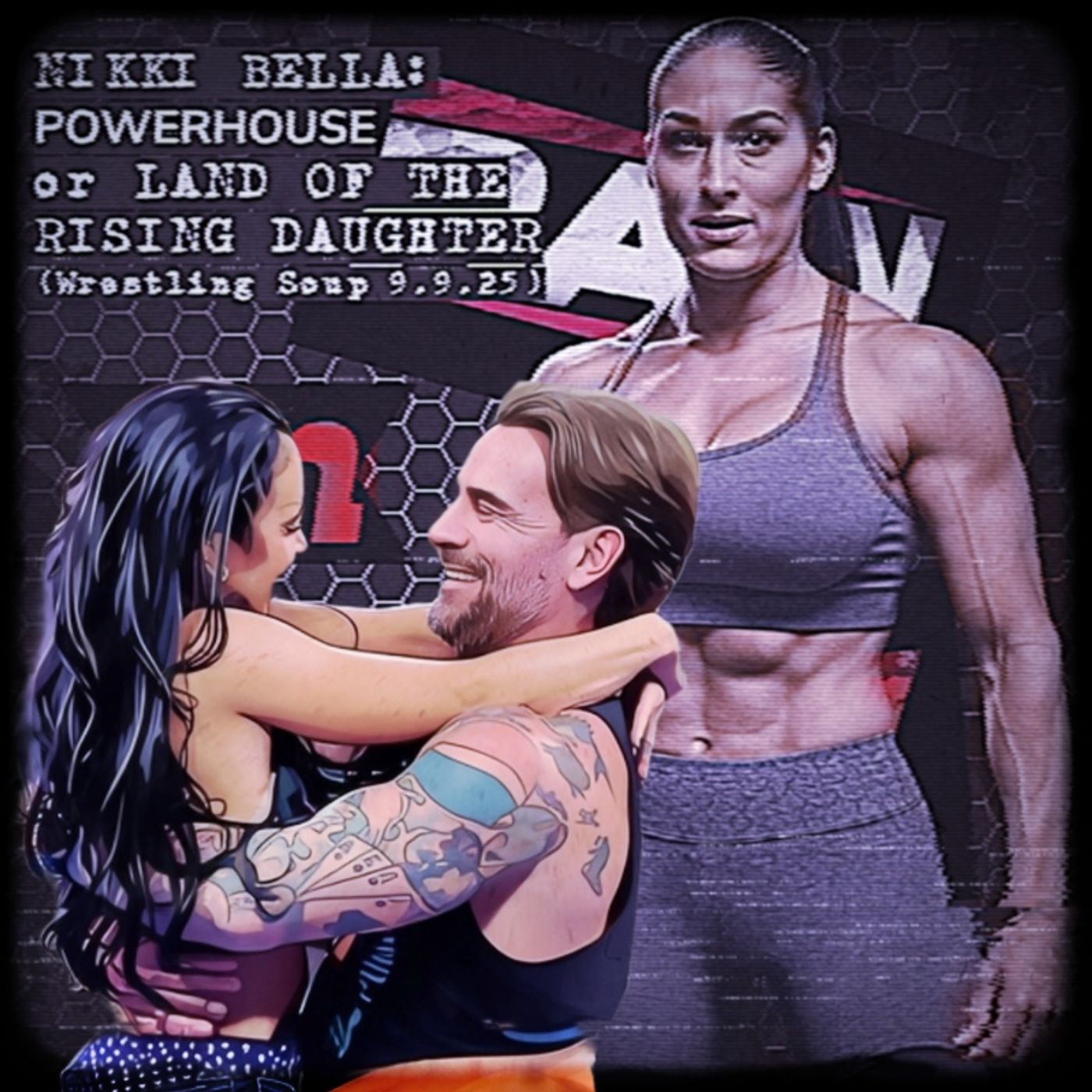 NIKKI BELLA POWERHOUSE or THE LAND OF THE RISING DAUGHTER (Wrestling Soup 9.9.25)
