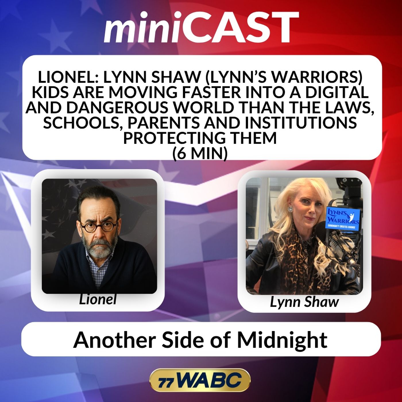 Lionel - Lynn Shaw (Lynn’s Warriors) Kids Are Moving Faster Into a Digital and Dangerous World Than the Laws, Schools, Parents and Instituti episode artwork