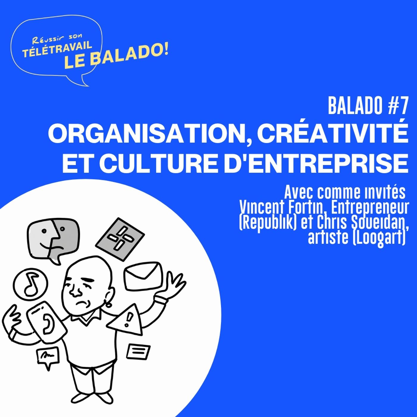 Réussir son télétravail : le balado!