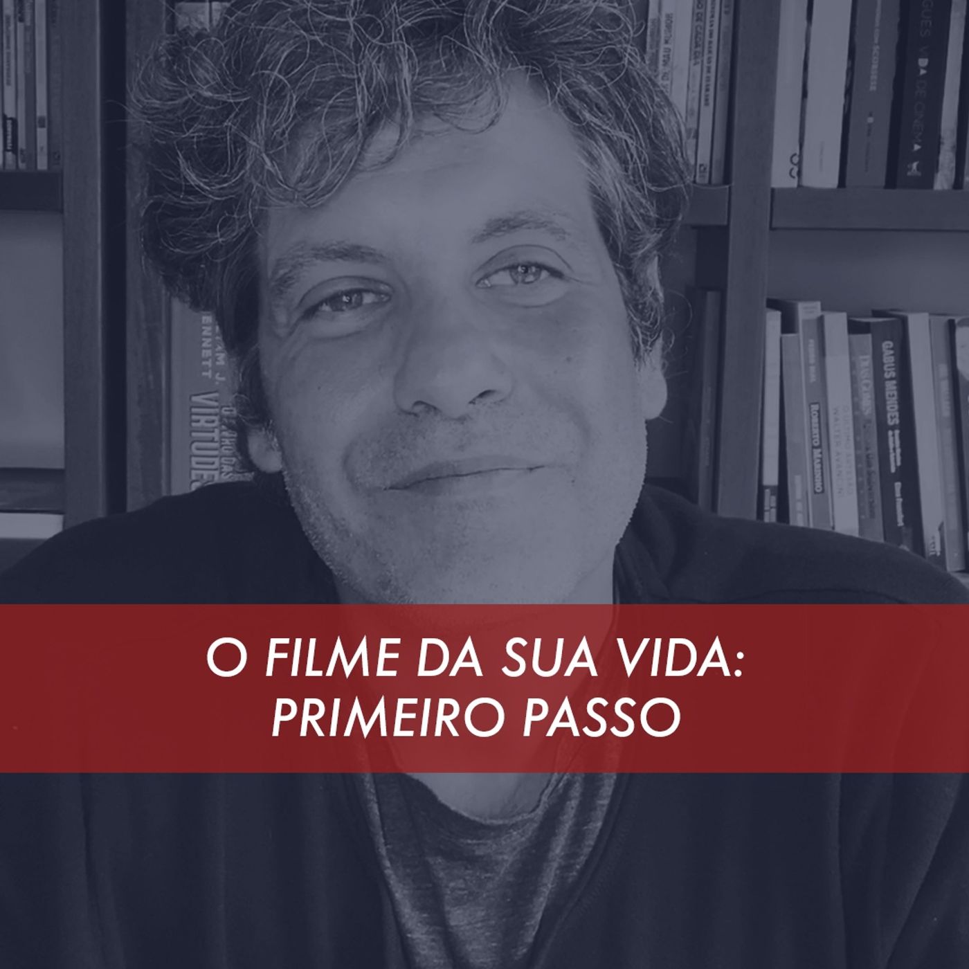 O Filme Da Sua Vida: Primeiro Passo episode artwork
