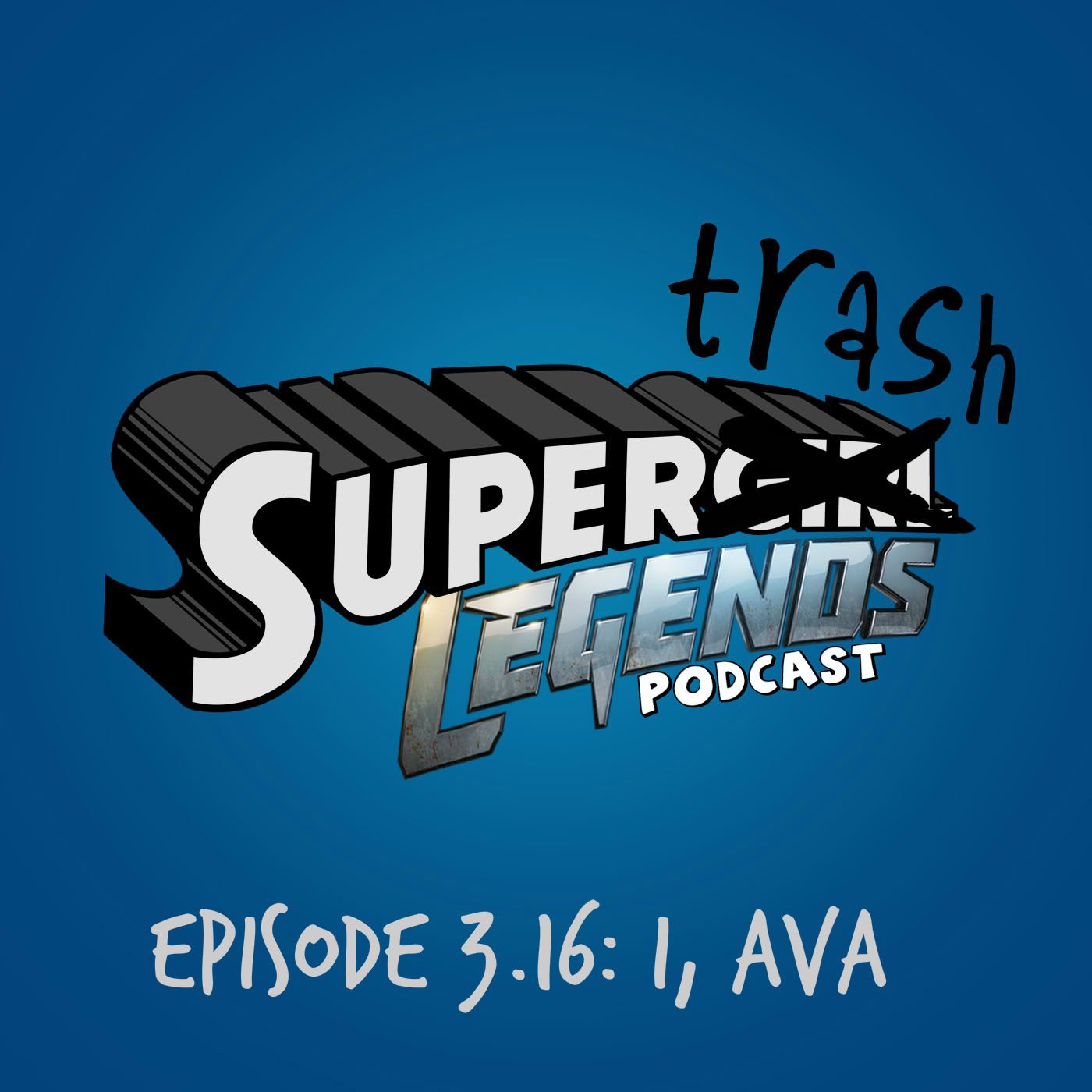 SuperTrash: A Supergirl/Legends Podcast