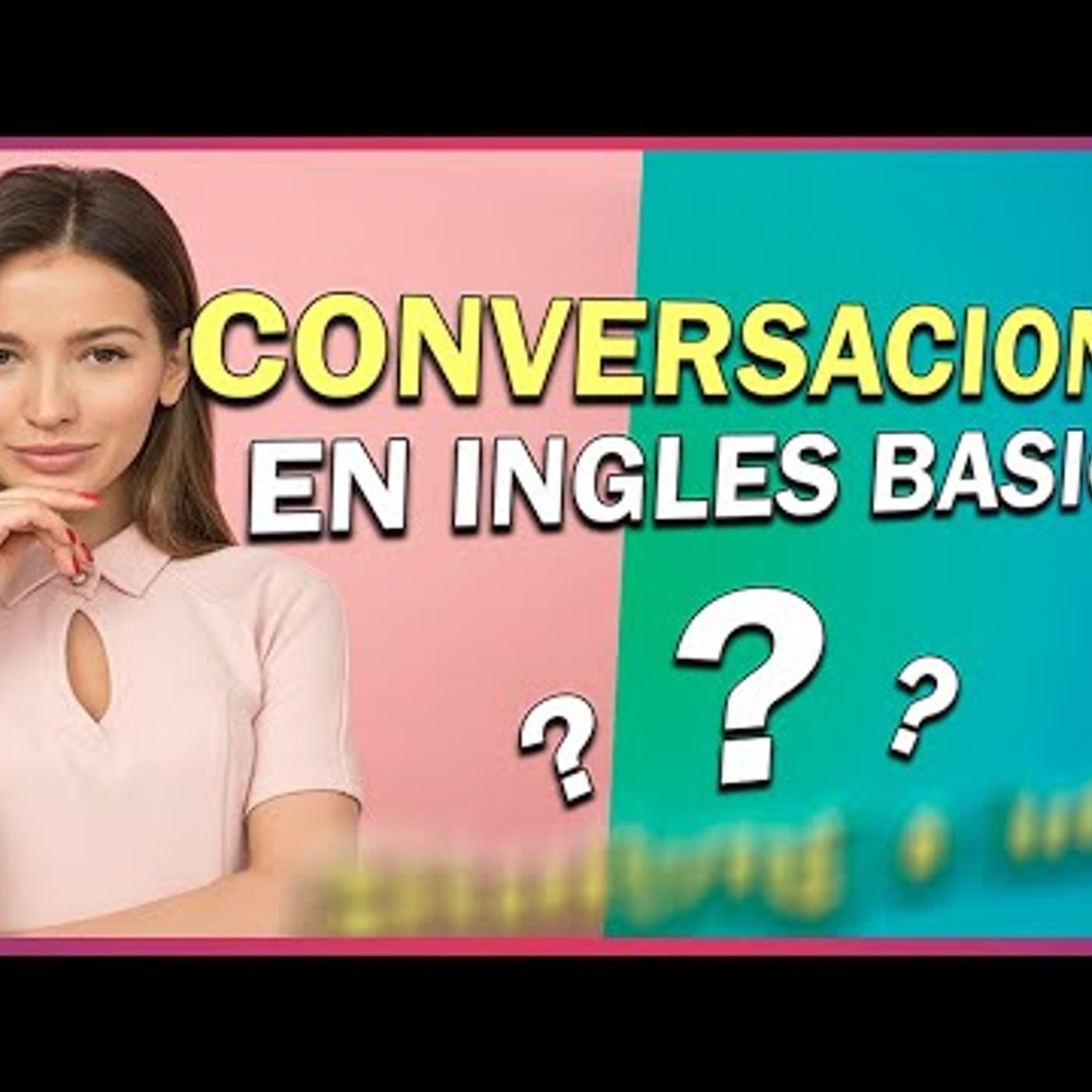 15. APRENDER inglés 🗣CONVERSACIONES básicas - 🗣CONVERSACIONES básicas en INGLES para aprender 15. APRENDER inglés 🗣CONVERSACIONES básicas - 🗣CONVERSACIONES básicas en INGLES para aprender