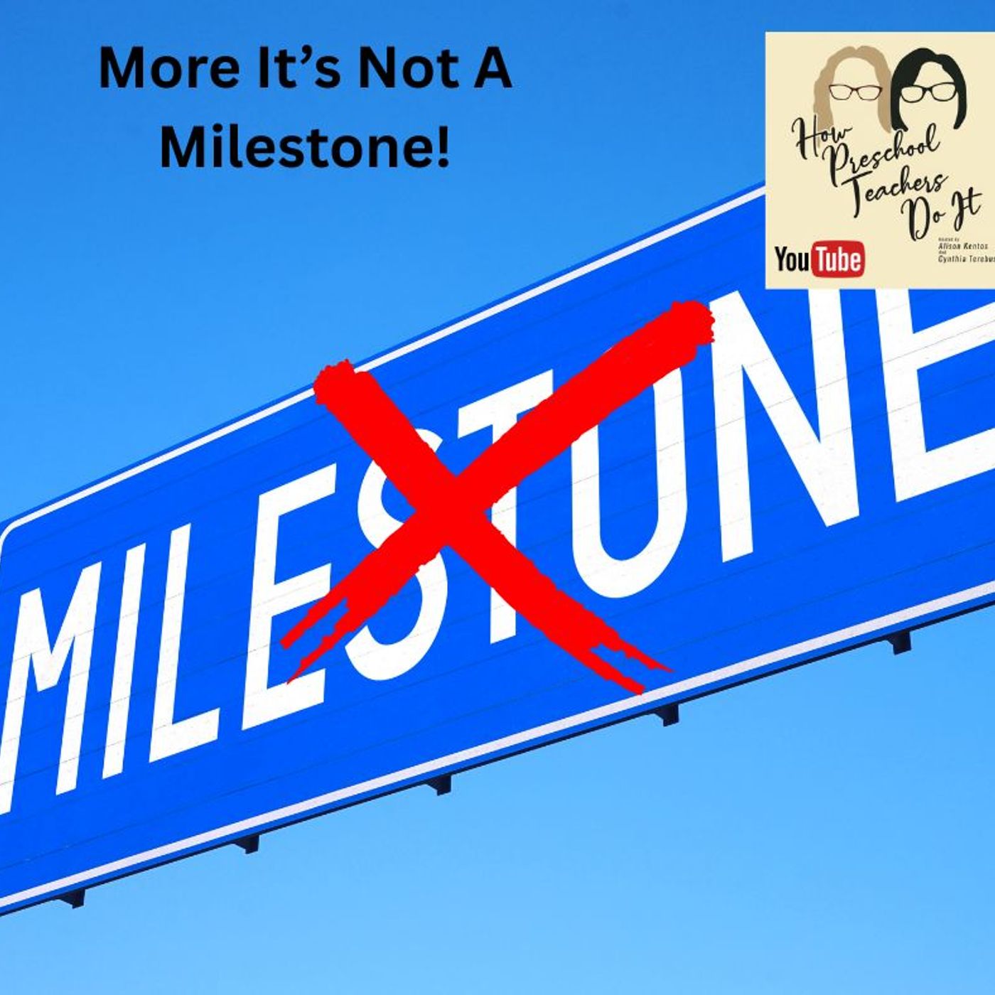 392: More It's Not A Milestone with Cynthia and Alison