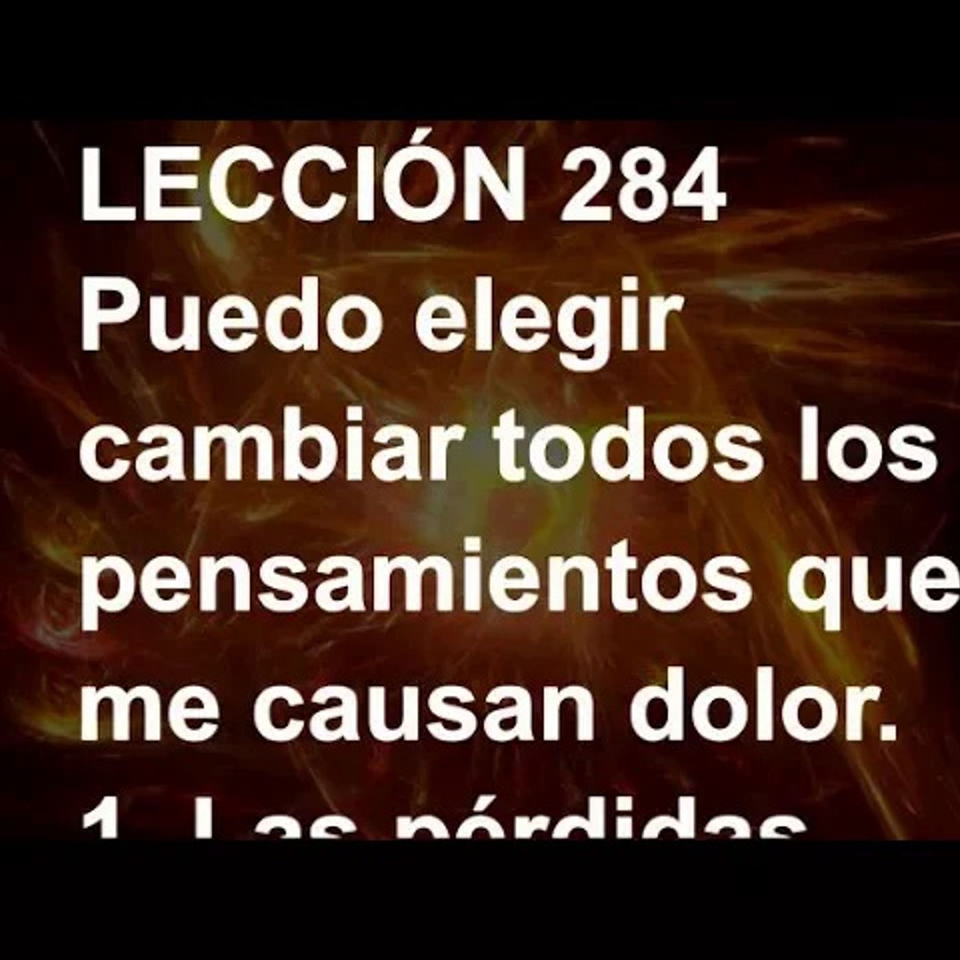 LECCIÓN 284 - Libro de Ejercicios. Un Curso de Milagros (Audiolibro) episode artwork