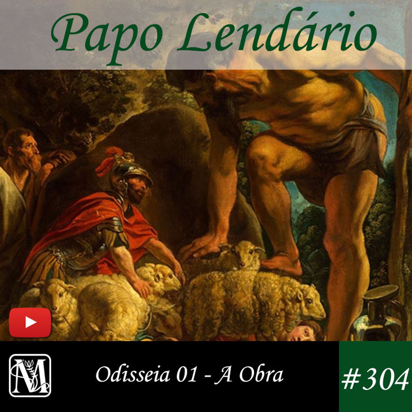 Papo Lendário #304 - Odisseia 01 - A Obra