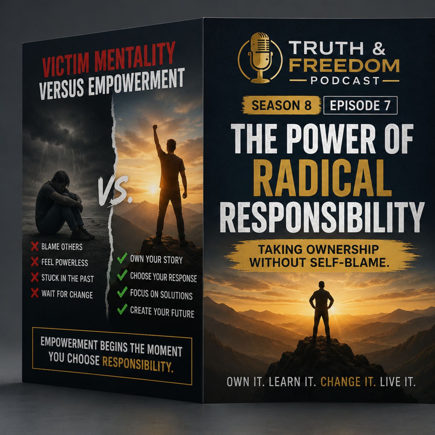 Truth & Freedom Podcast: S 8 Ep 7-The Power of Radical Responsibility episode artwork