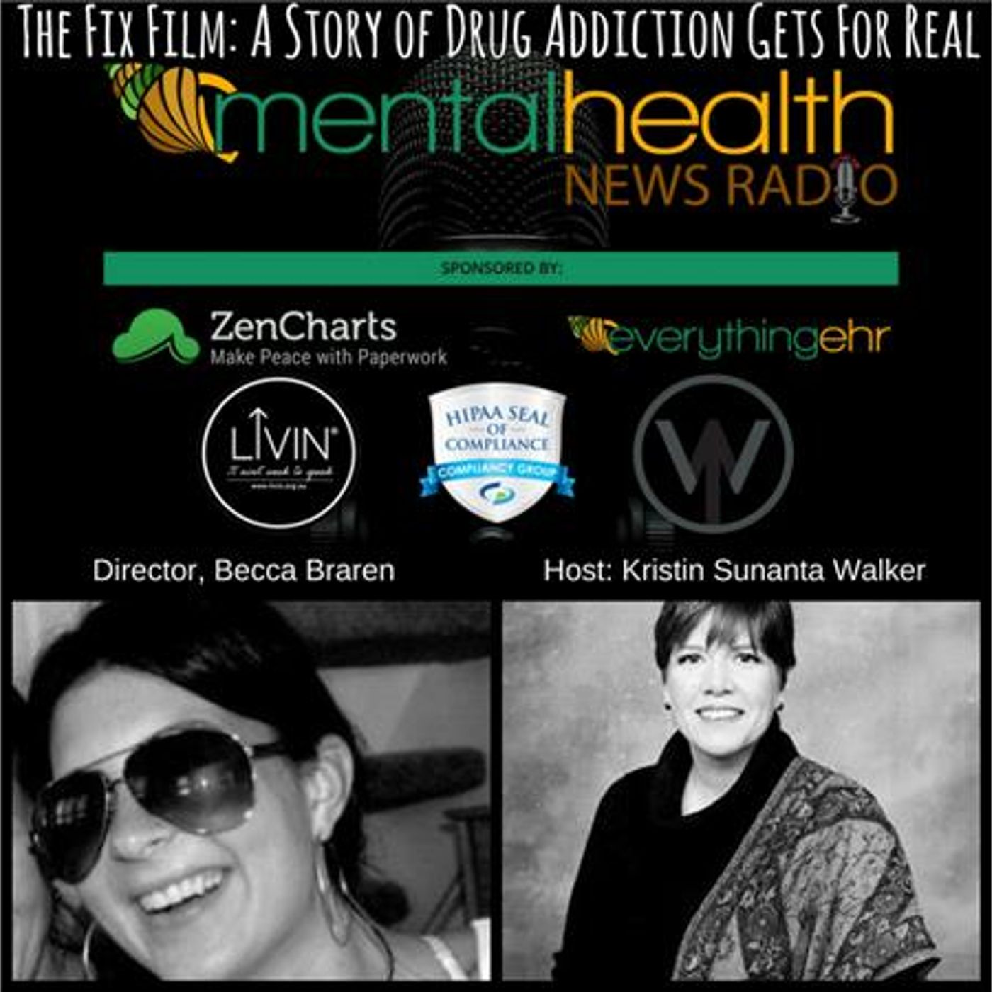 Mental Health News Radio - The Fix Film: A Story of Drug Addiction Gets For Real with Becca Braren