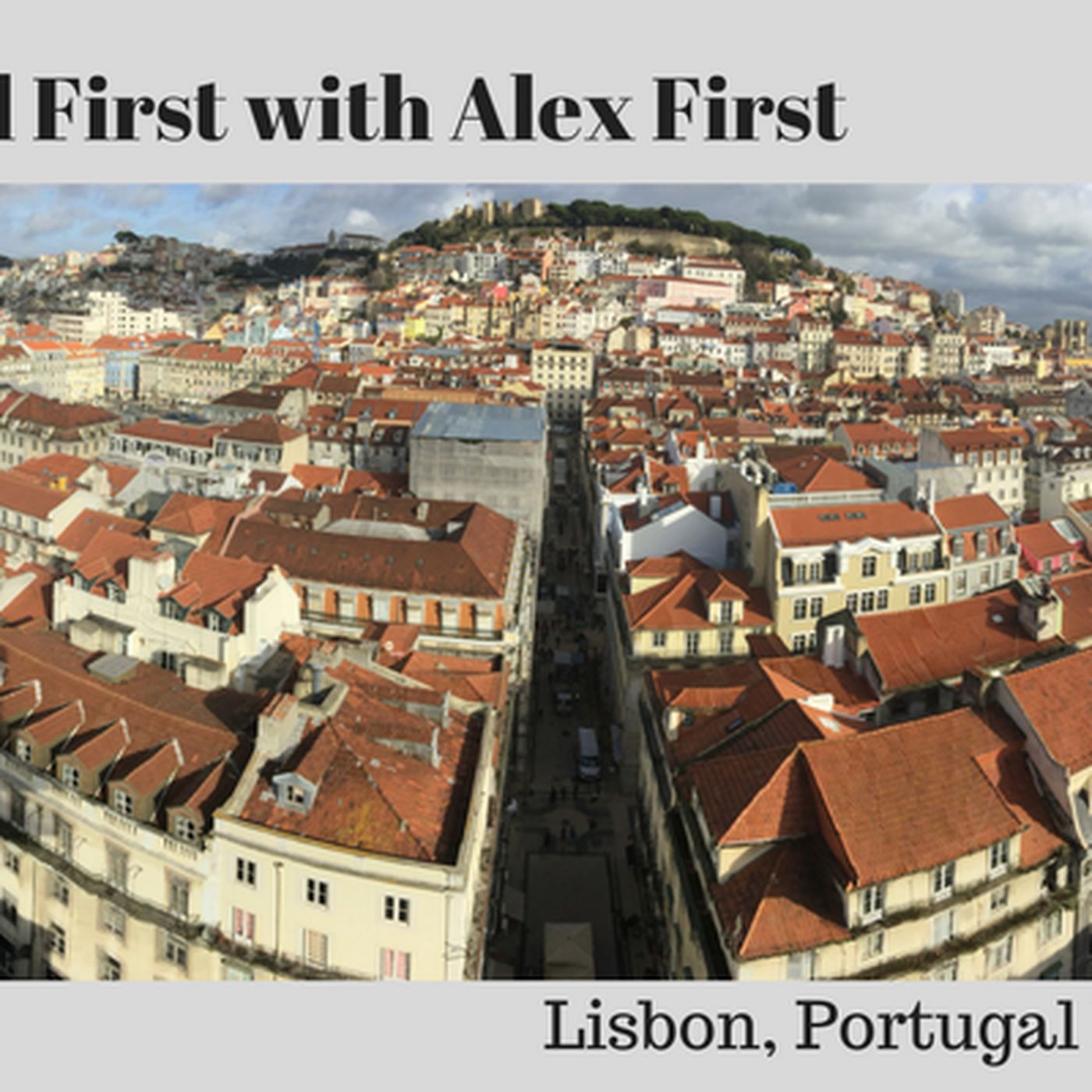 37: Lisbon, Portugal - Day 2