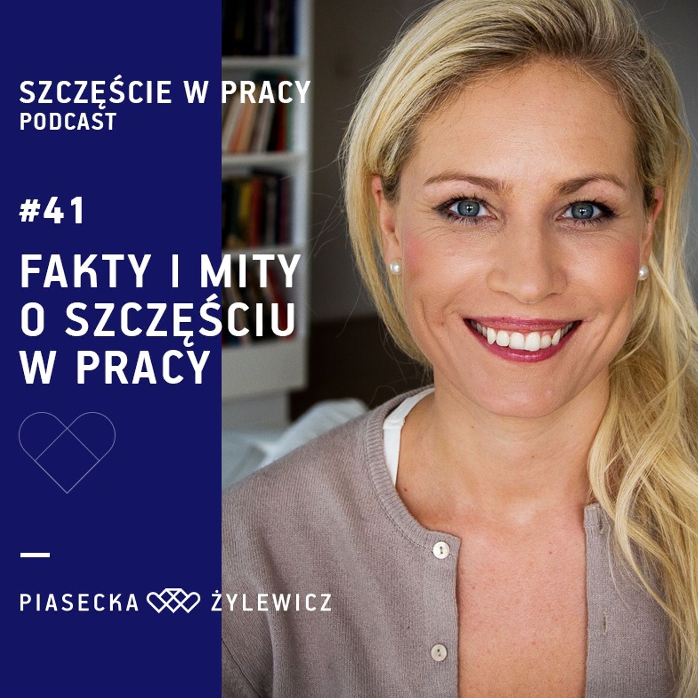 #41 Fakty i Mity o Szczęściu w Pracy episode artwork