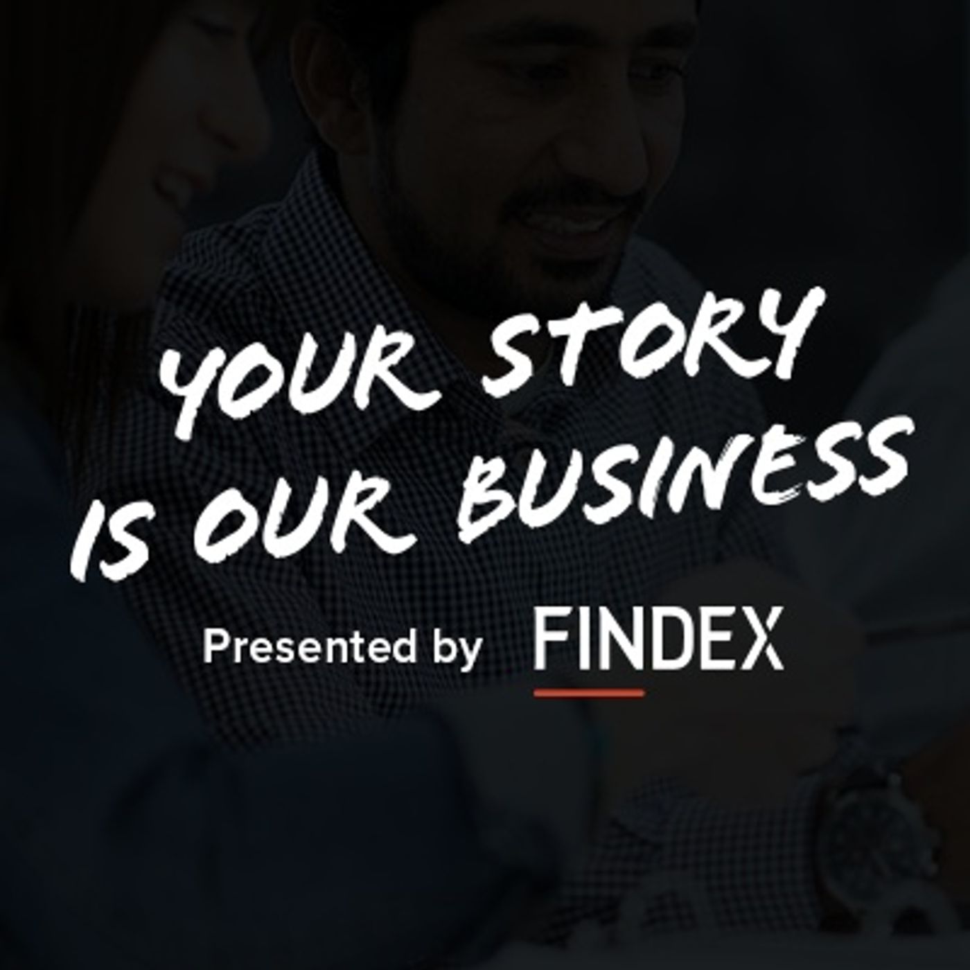 Your Story is Our Business