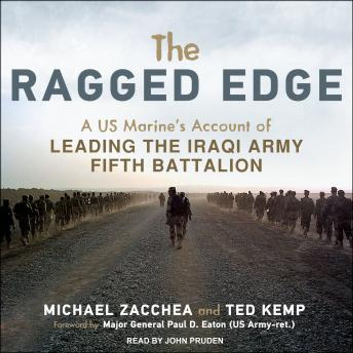 The Ragged Edge: A US Marine’s Account of Leading the Iraqi Army Fifth Battalion by Michael Zacchea, Ted Kemp episode artwork