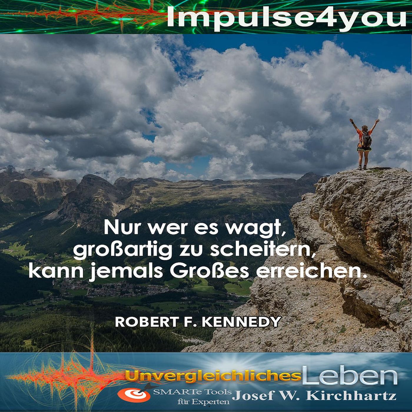 Impulse4You für ein geglücktes Unvergleichliches Leben mit  gesunden Menschenverstand