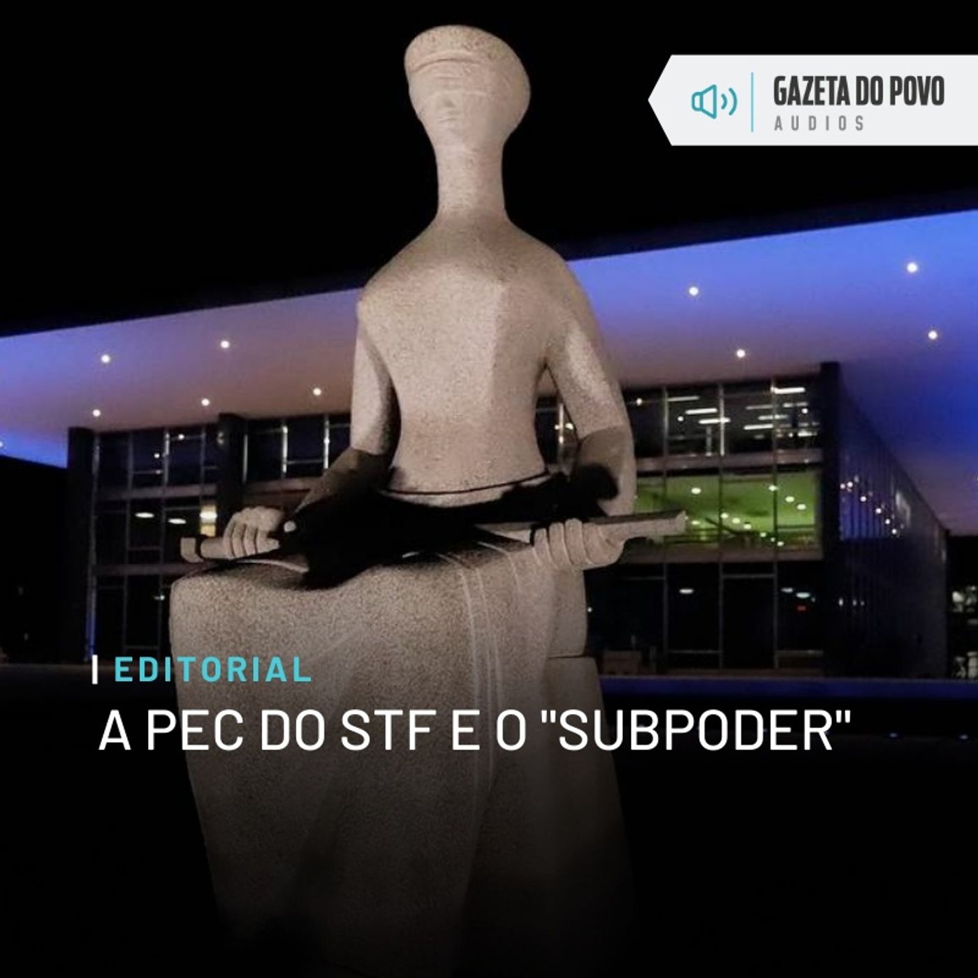 Editorial: A PEC do STF e o "subpoder"