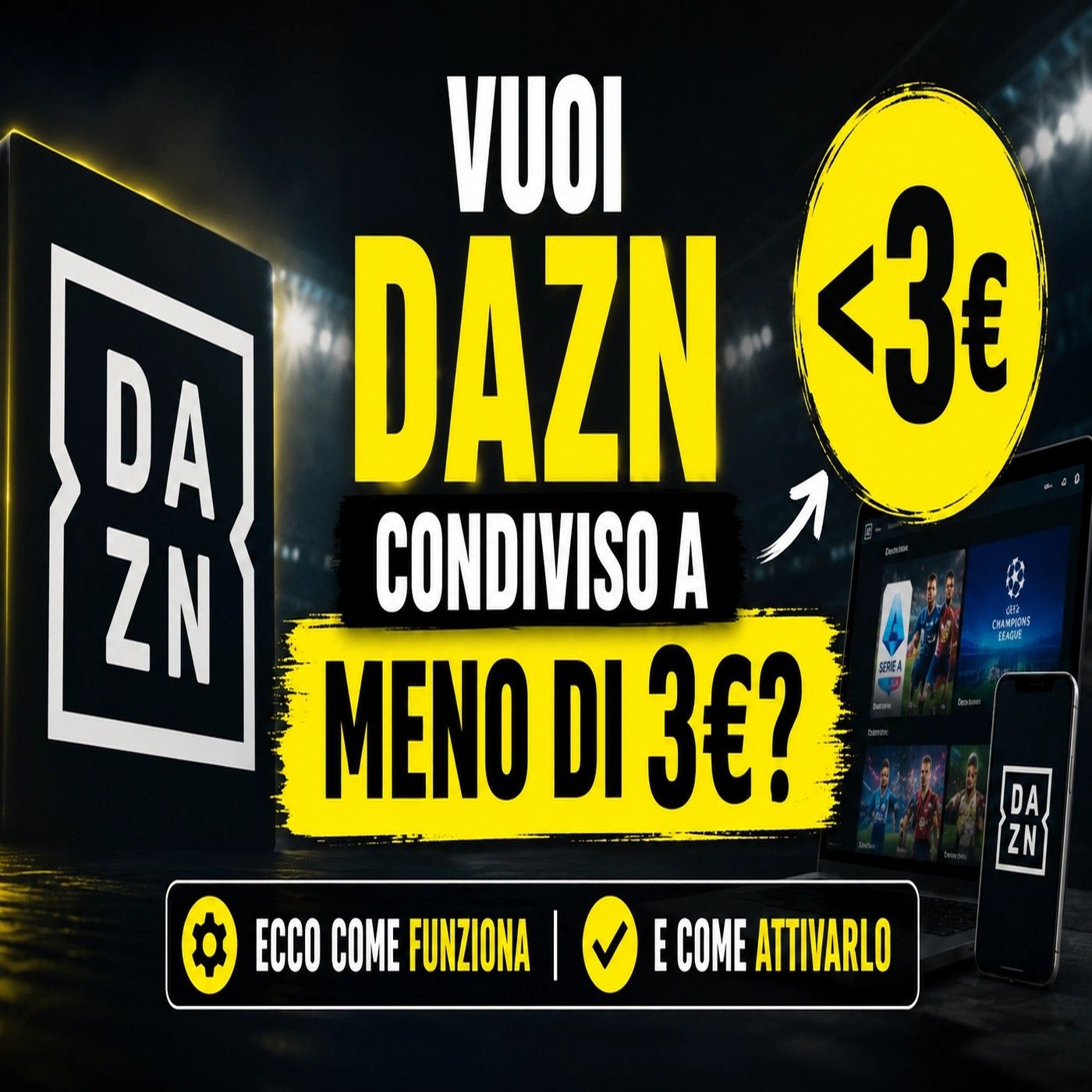 DAZN condiviso a meno di 3€ al mese- come attivarlo subito episode artwork