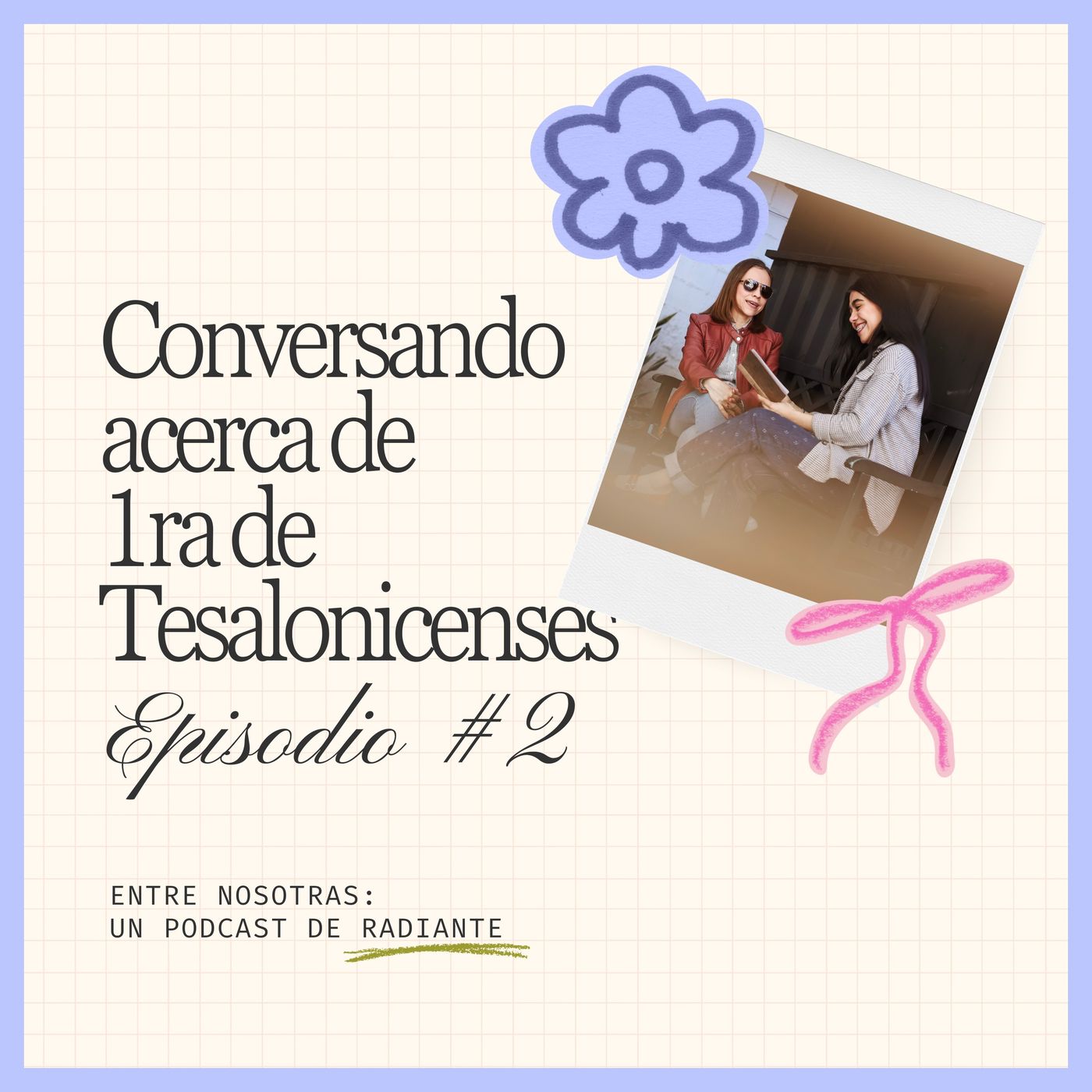 Portada de Entre Nosotras PODCAST Radiante