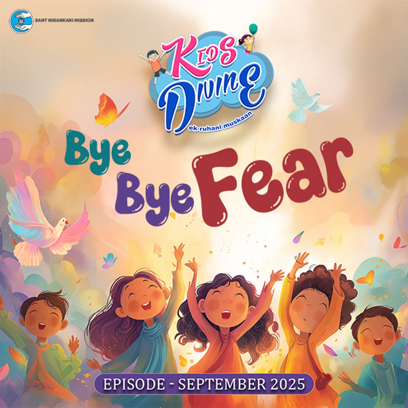 Bye Bye Fear ::: Episode of September 2025 episode artwork