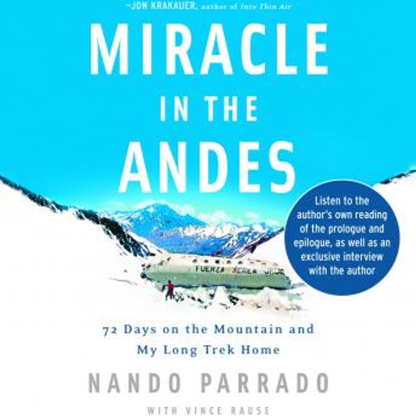 Miracle in the Andes: 72 Days on the Mountain and My Long Trek Home by Nando Parrado, Vince Rause episode artwork