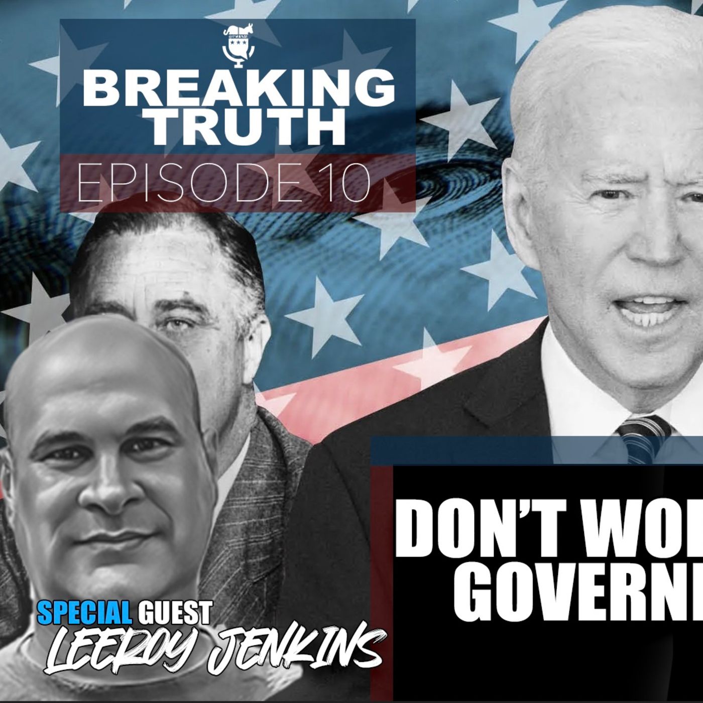 Breaking Truth: Don’t worry... I’m from the government and I’m here to help. episode artwork